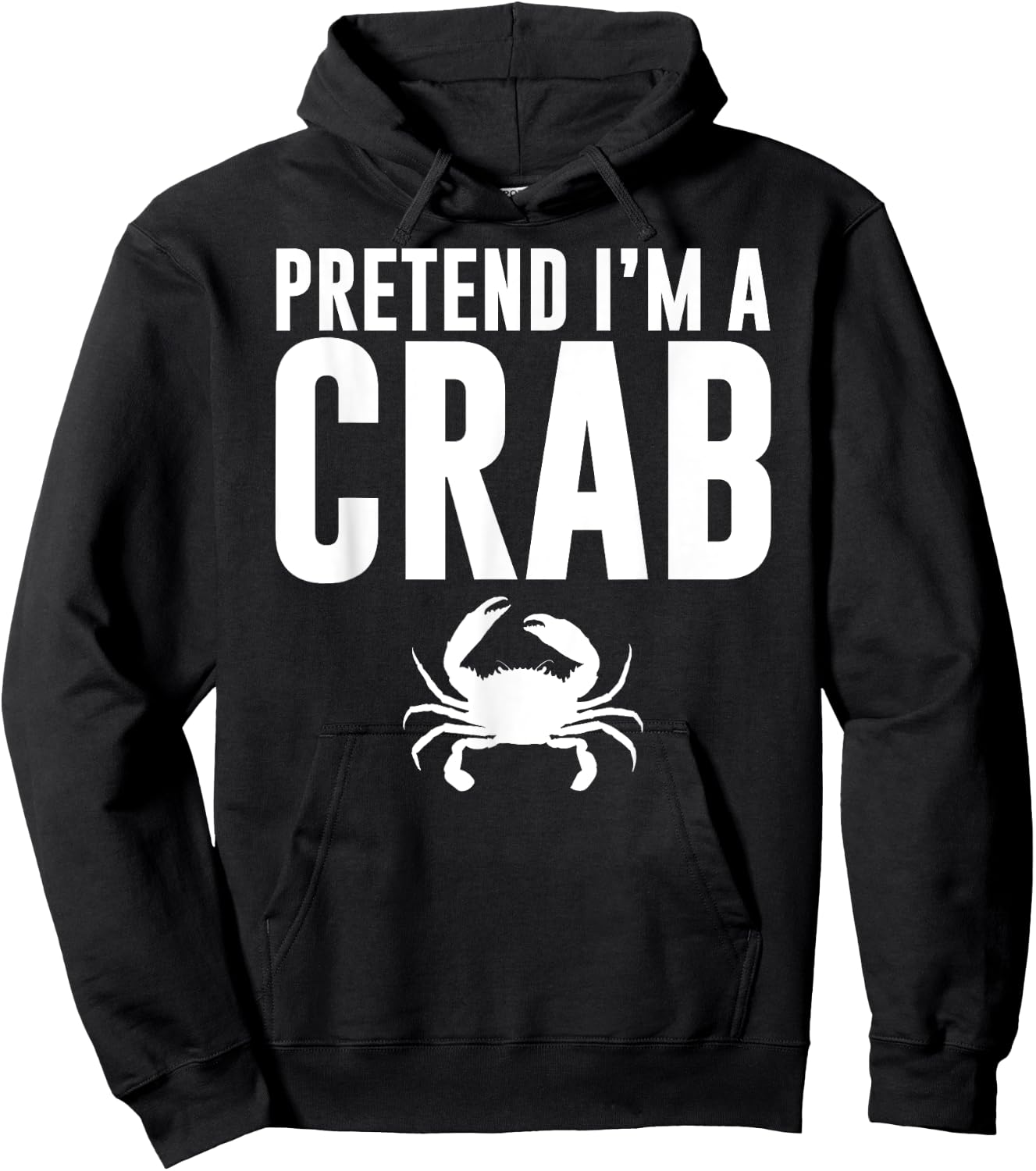 Pretend I'm a Crab Lazy Halloween Costume Adult Kids Hoodie - Hoodie | Black