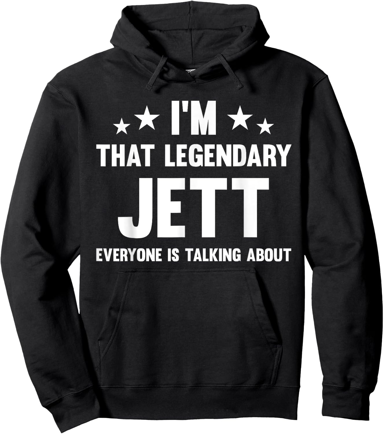 Jett Personal First Name I'm That Legendary Jett Funny Jett Hoodie - Hoodie | Black