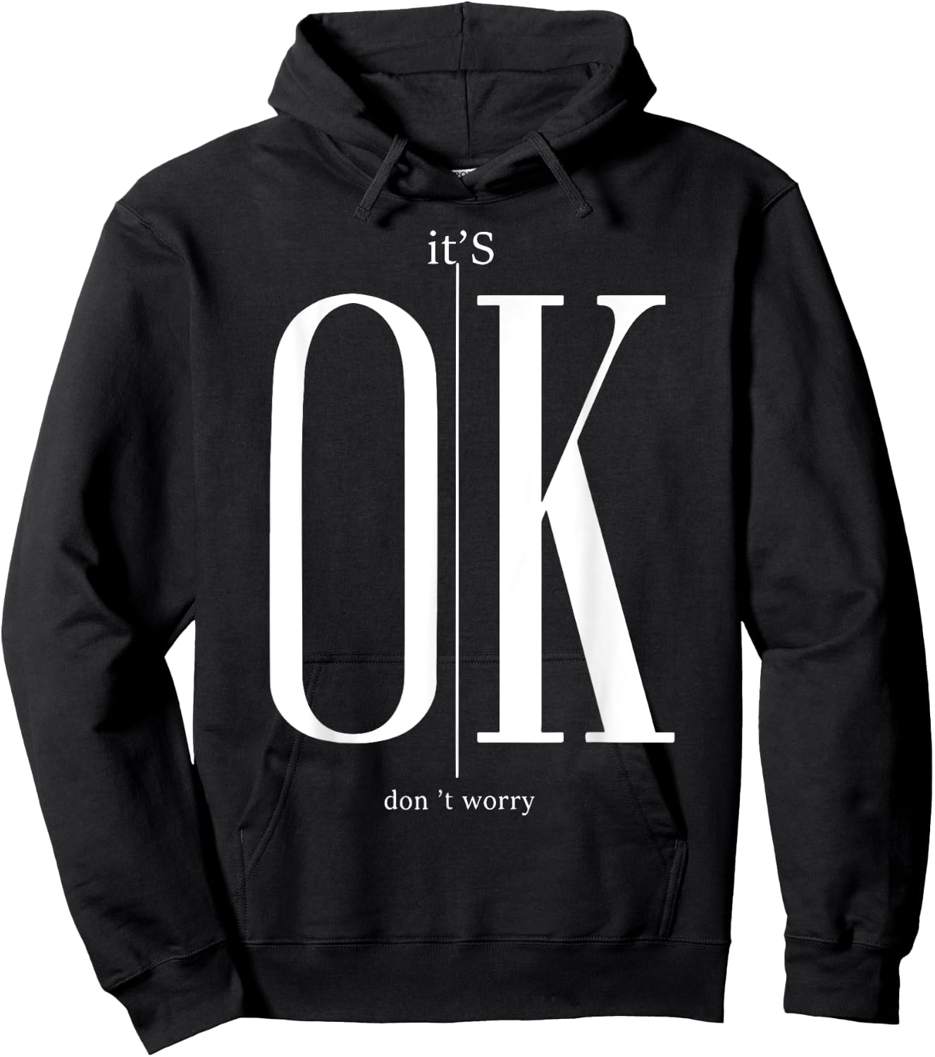 It's Ok Don't Worry Funny I'm Okay Resilience Inspirational Hoodie - Hoodie | Black