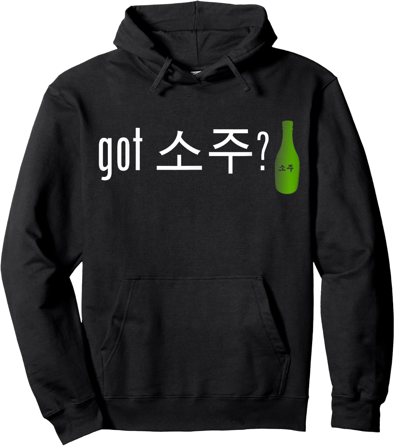 Got Soju | Funny Alcohol Drinking Shirt Hoodie - Hoodie | Black