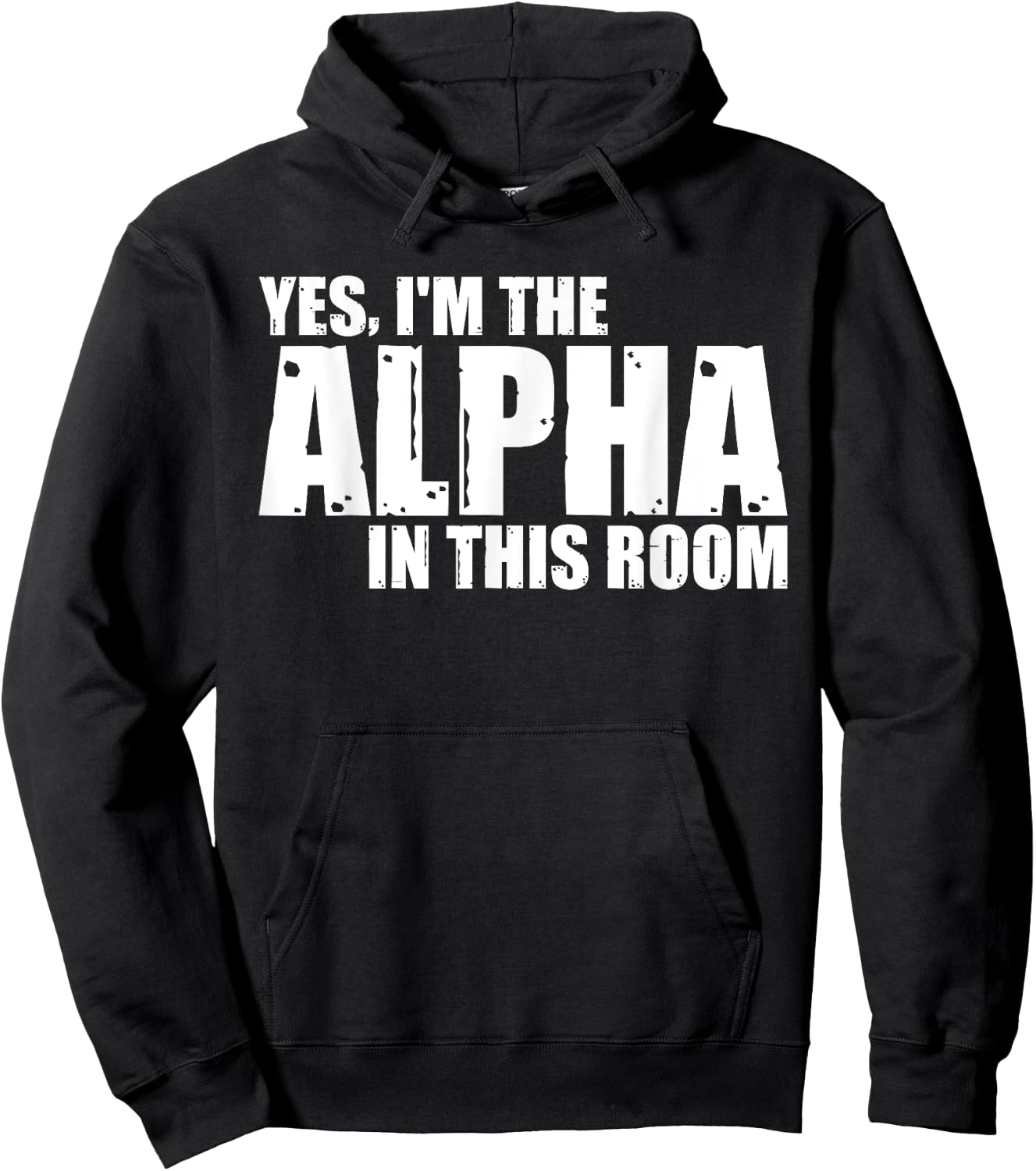 Yes, I'm The Alpha In This Room Hoodie - Hoodie | Black