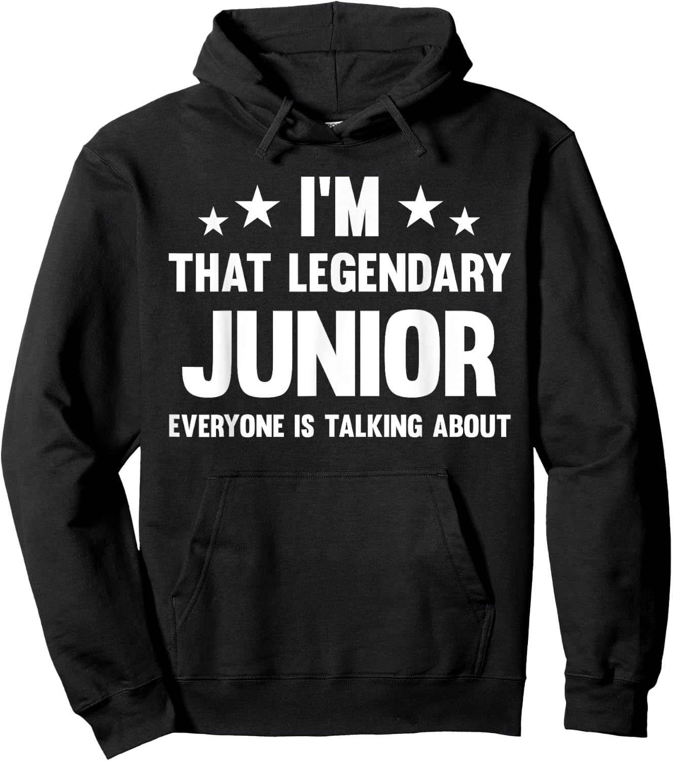 Junior Personal First Name I'm That Legendary Funny Junior Hoodie - Hoodie | Black