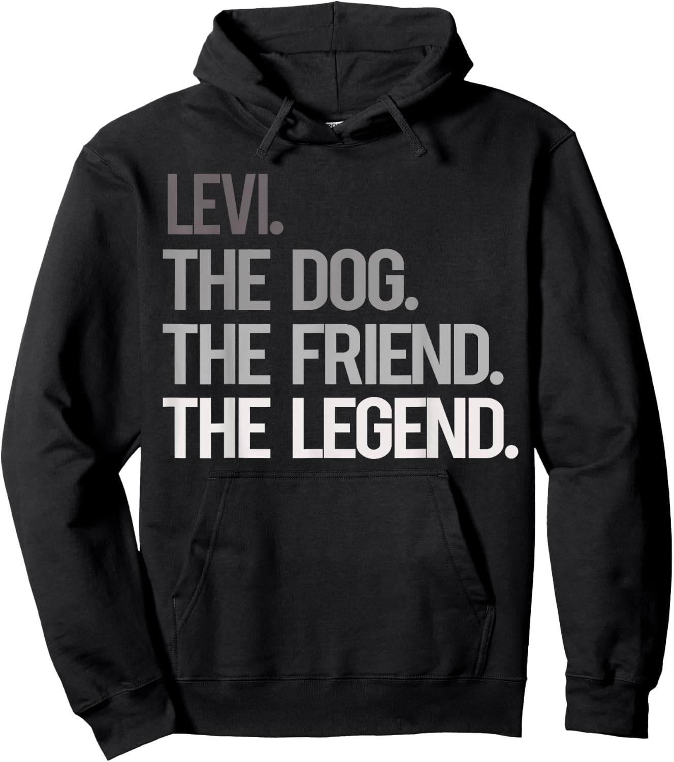 Levi THE DOG THE FRIEND THE LEGEND - National Pet Day Men Women Girls Kids Hoodie - Hoodie | Black