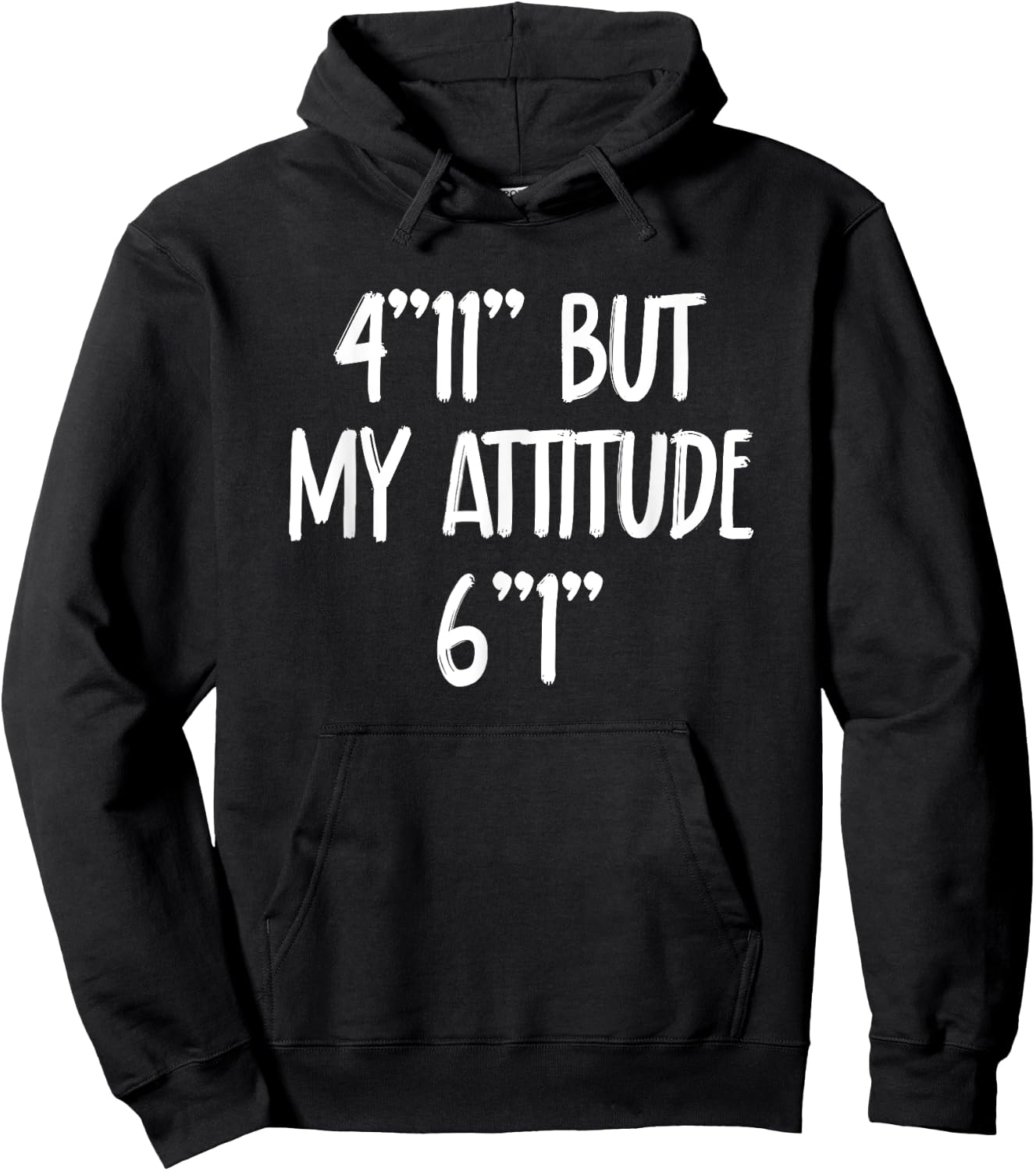4 Foot 11 But My attitude 6 foot 1 Short Girl Hoodie - Hoodie | Black