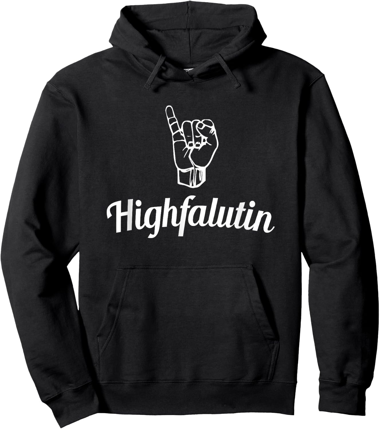 Highfalutin with Extended Pinkie - Funny Hoodie - Hoodie | Black