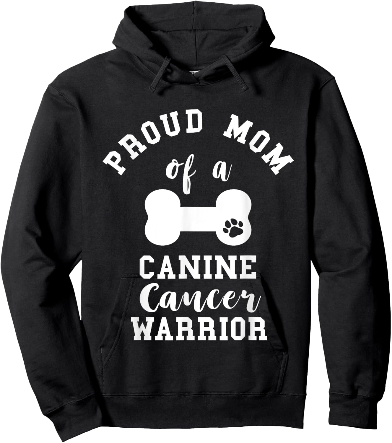 Proud Mom Canine Cancer Mother Pet Dog Bone Cancer Mama Hoodie - Hoodie | Black
