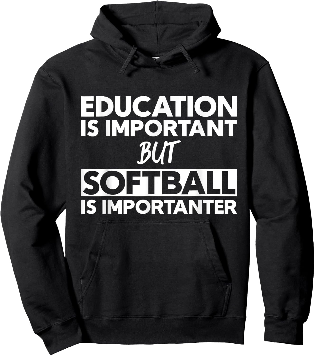 Education Is Important But Softball Is Importanter Hoodie - Hoodie | Black
