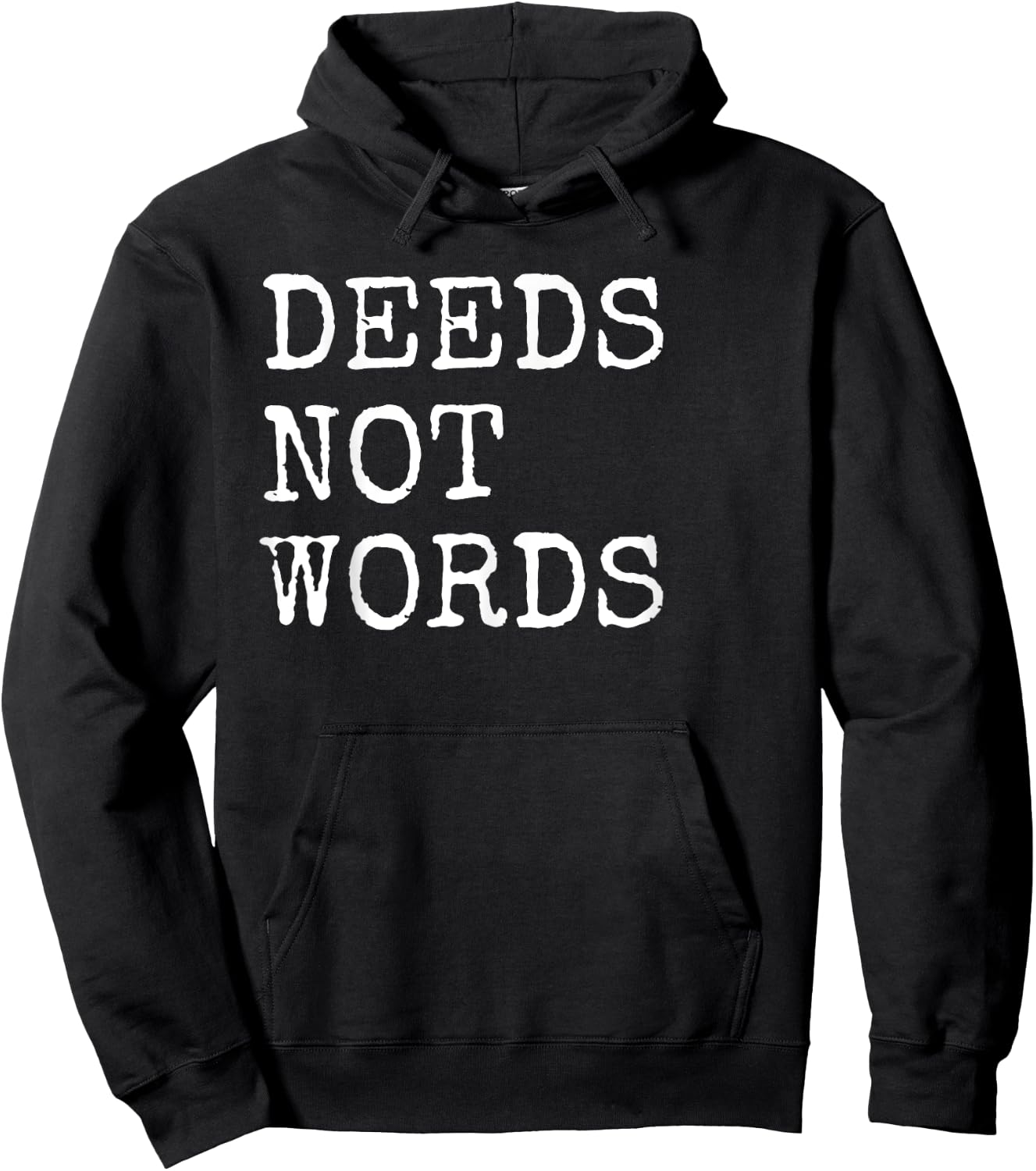 Deeds Not Words Inspirational Mantra Hoodie - Hoodie | Black