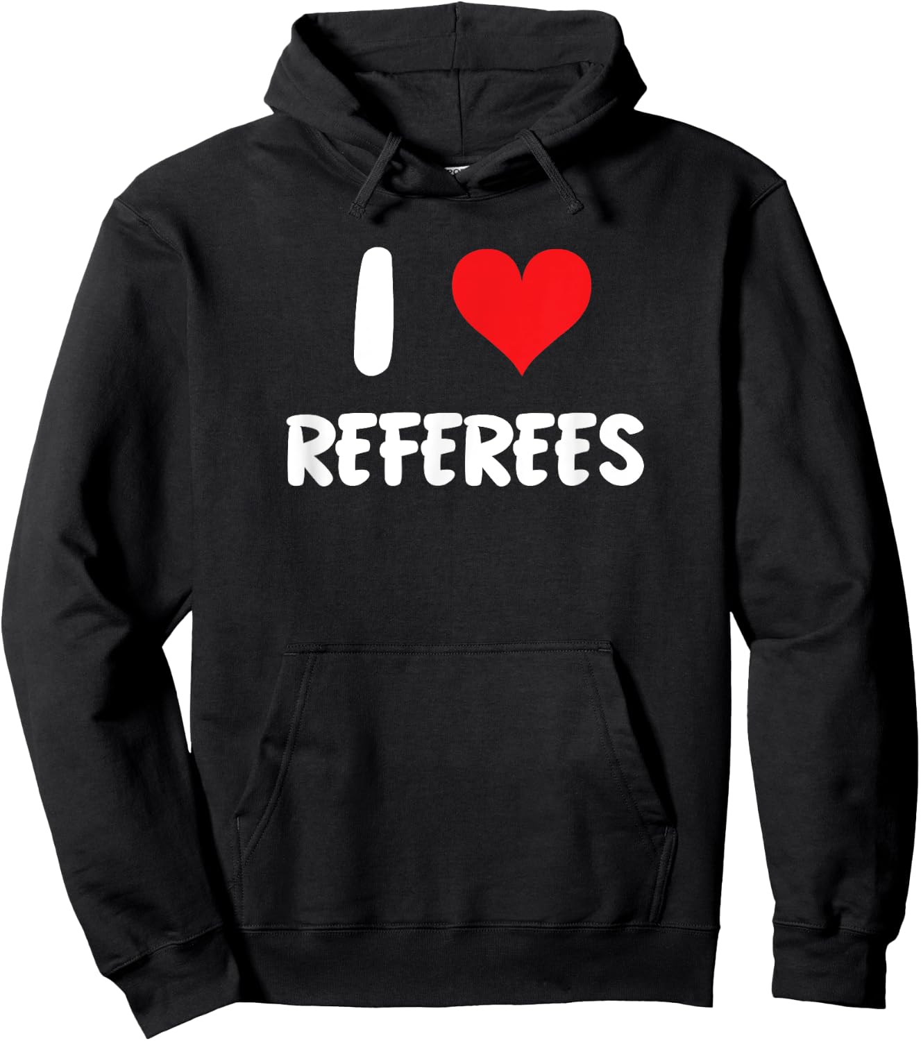 I Love Referees - Refs Sports Basketball Soccer Football Hoodie - Hoodie | Black