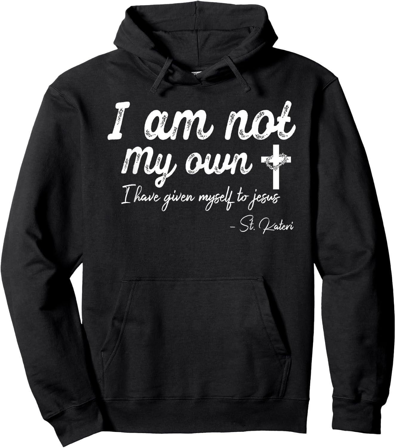 I am not my own - I have given myself to Jesus - St. Kateri Hoodie - Hoodie | Black