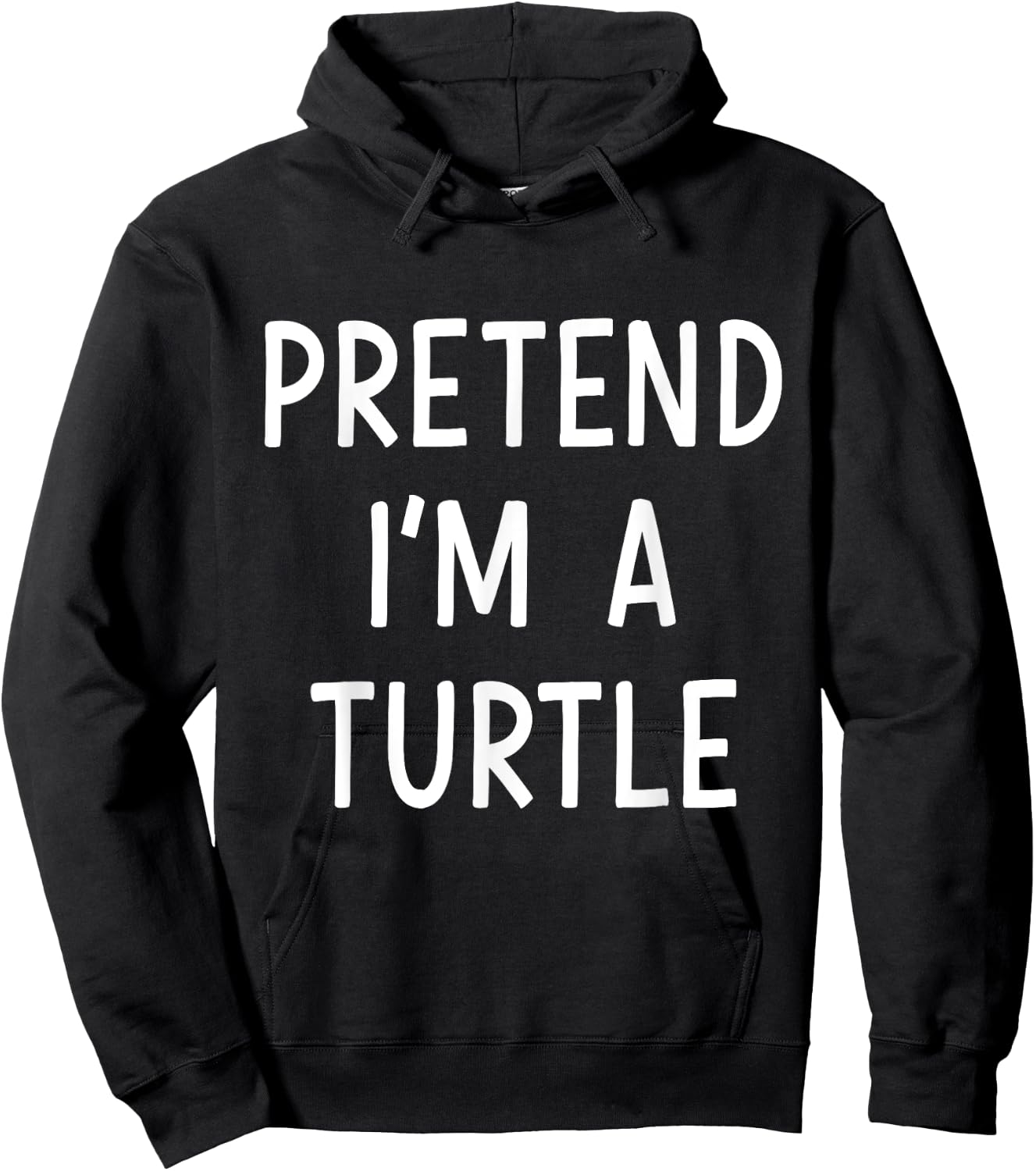Pretend Im a Turtle Easy Lazy Costume for Halloween Party Hoodie - Hoodie | Black