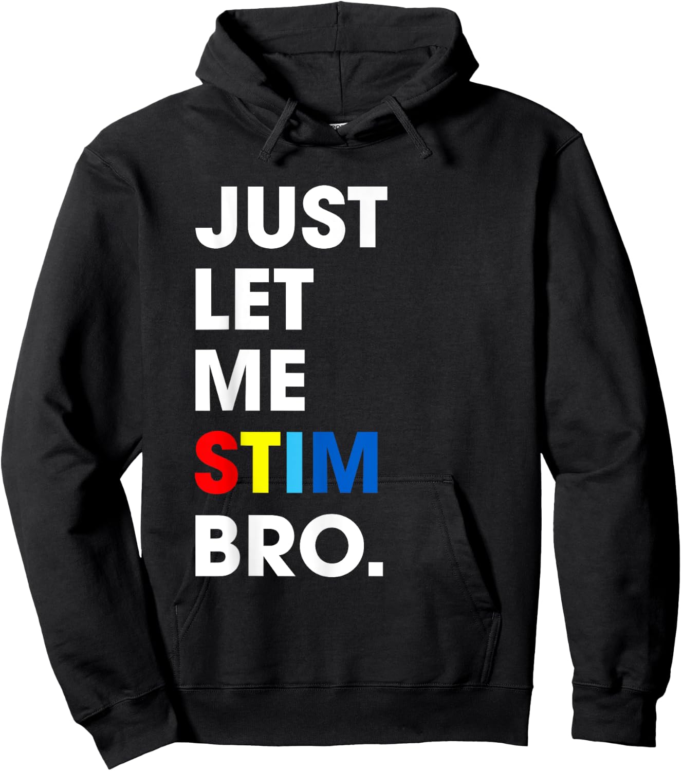 Just Let Me Stim Bro Funny Autism Awareness Month Kids Boys Hoodie - Hoodie | Black