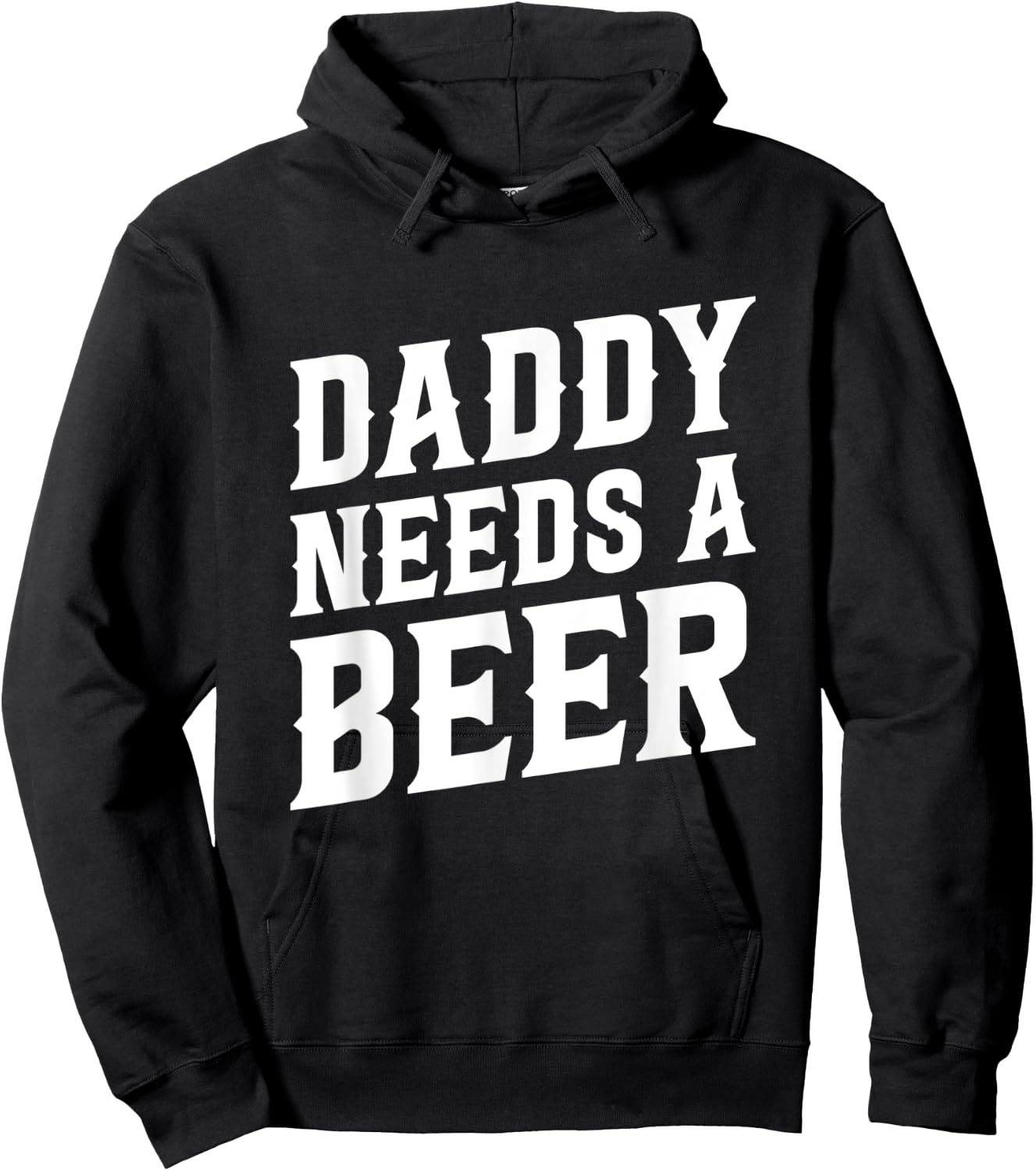 Daddy Needs A Beer - Funny Beer Dad Father's Day Drinking Hoodie - Hoodie | Black