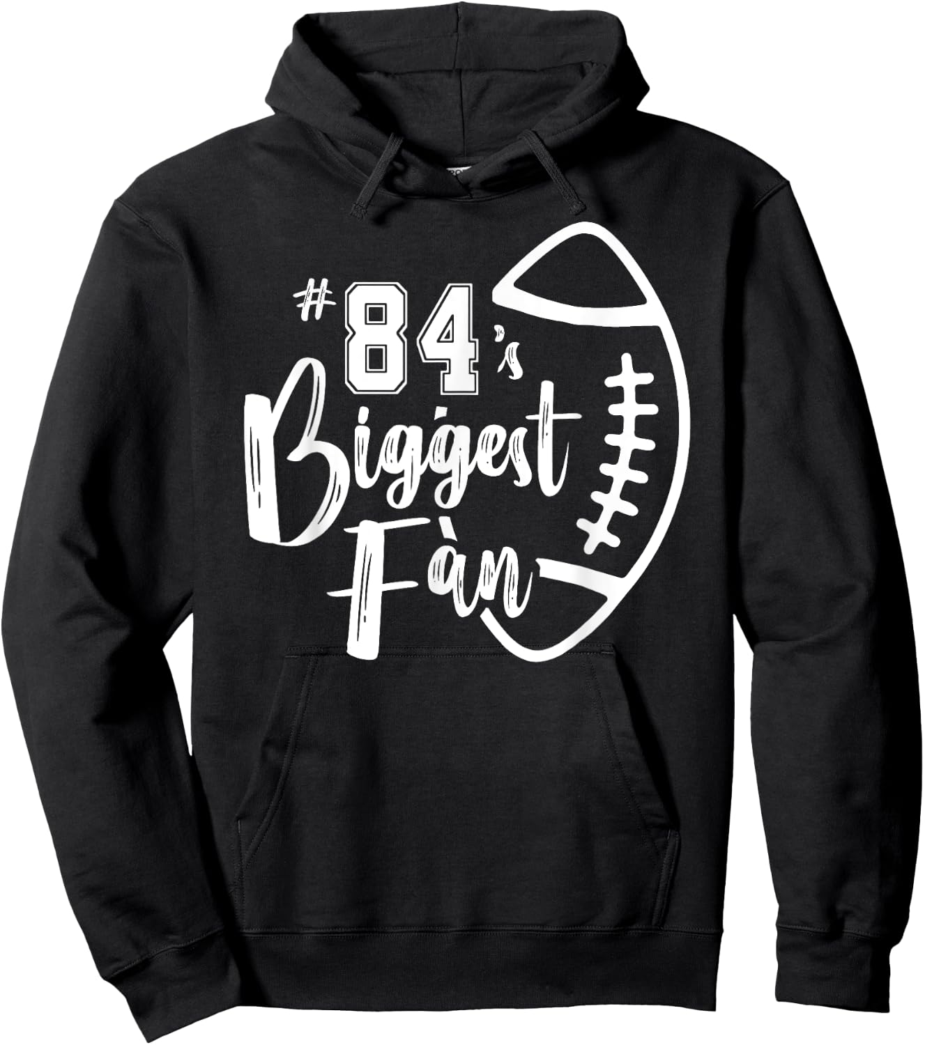 Number 84's Biggest Fan Shirt Football Player Mom Dad Family Hoodie - Hoodie | Black