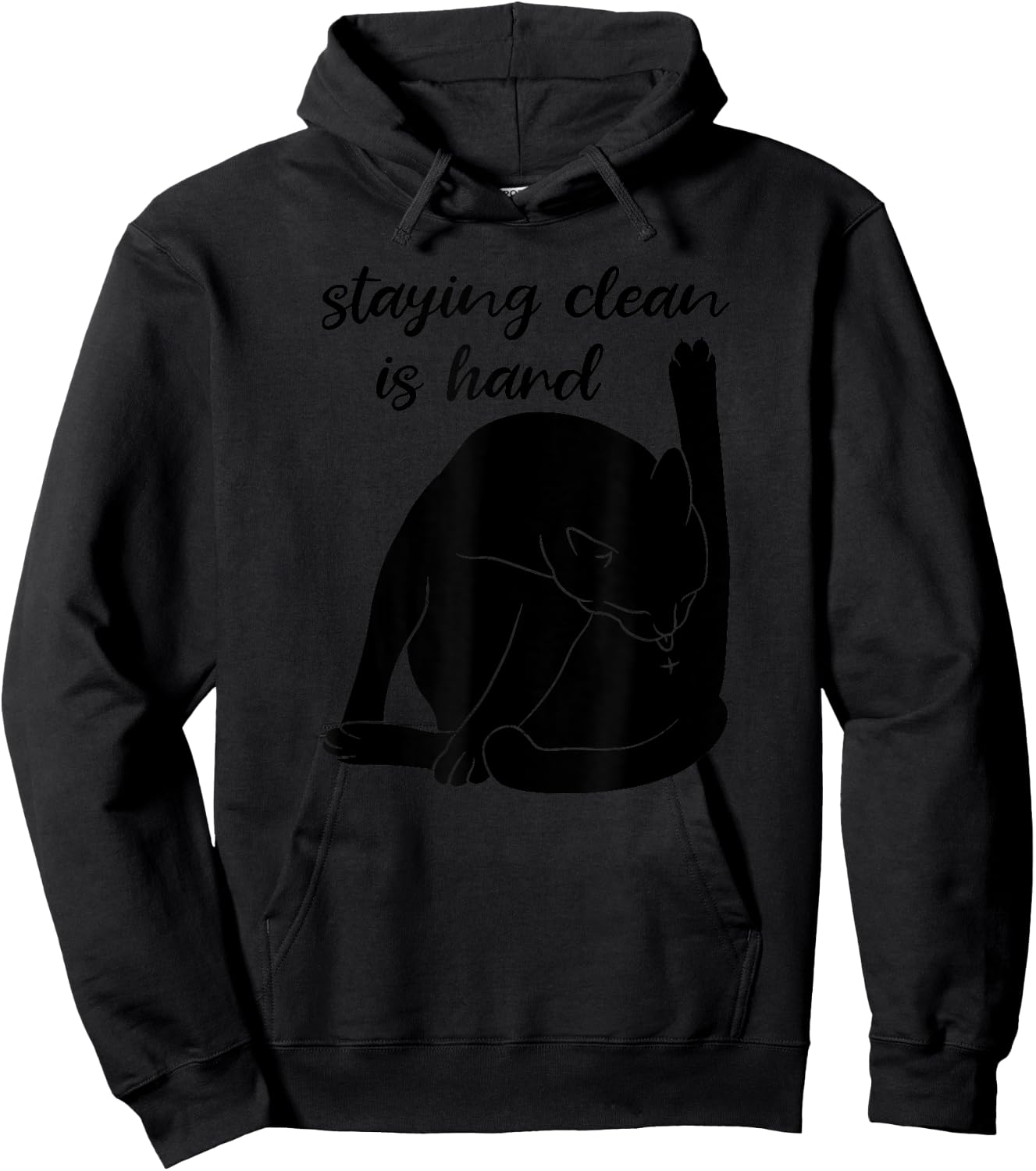 Staying Clean Is Hard Funny Black Cat Addiction Recovery Hoodie - Hoodie | Black