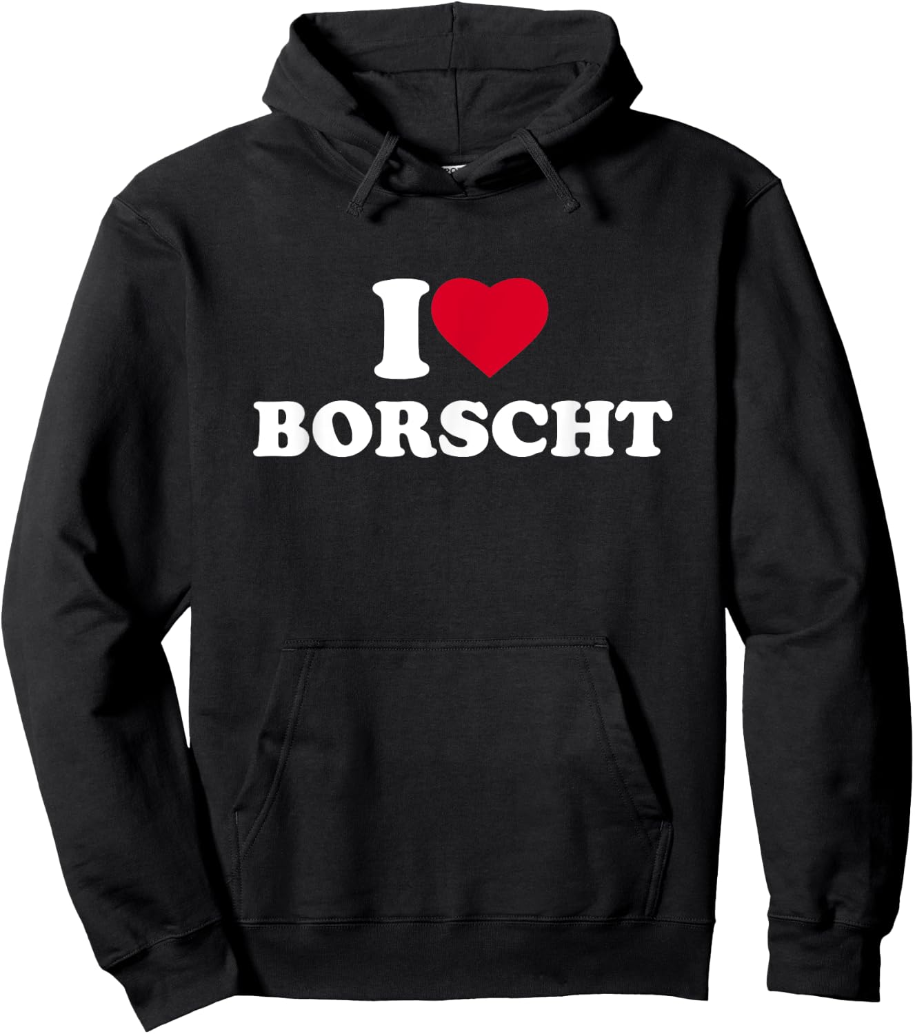 I Love Borscht I Heart Borscht Lover Hoodie - Hoodie | Black