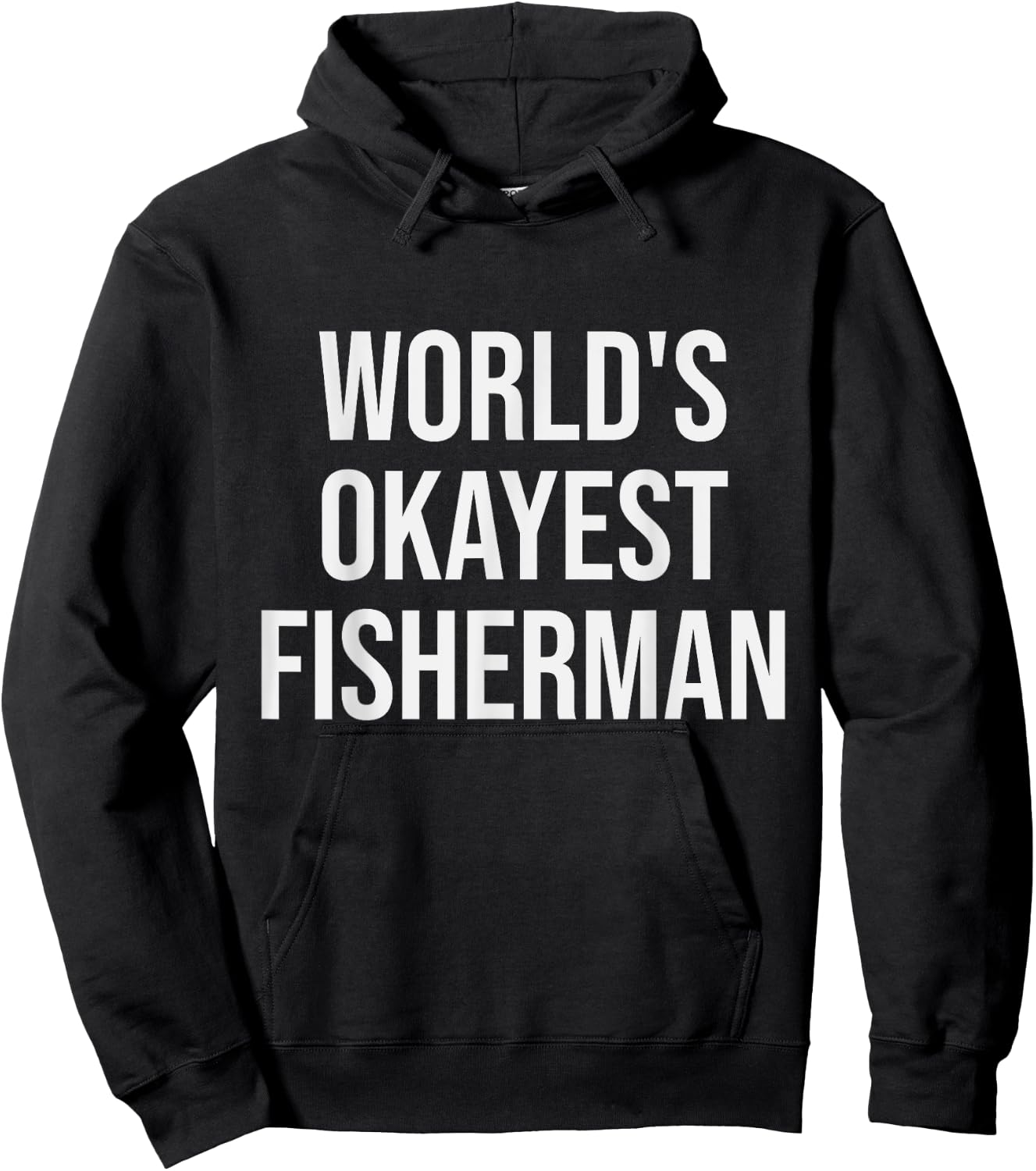 World's Okayest Fisherman - Funny Fisherman Gift Hoodie - Hoodie | Black