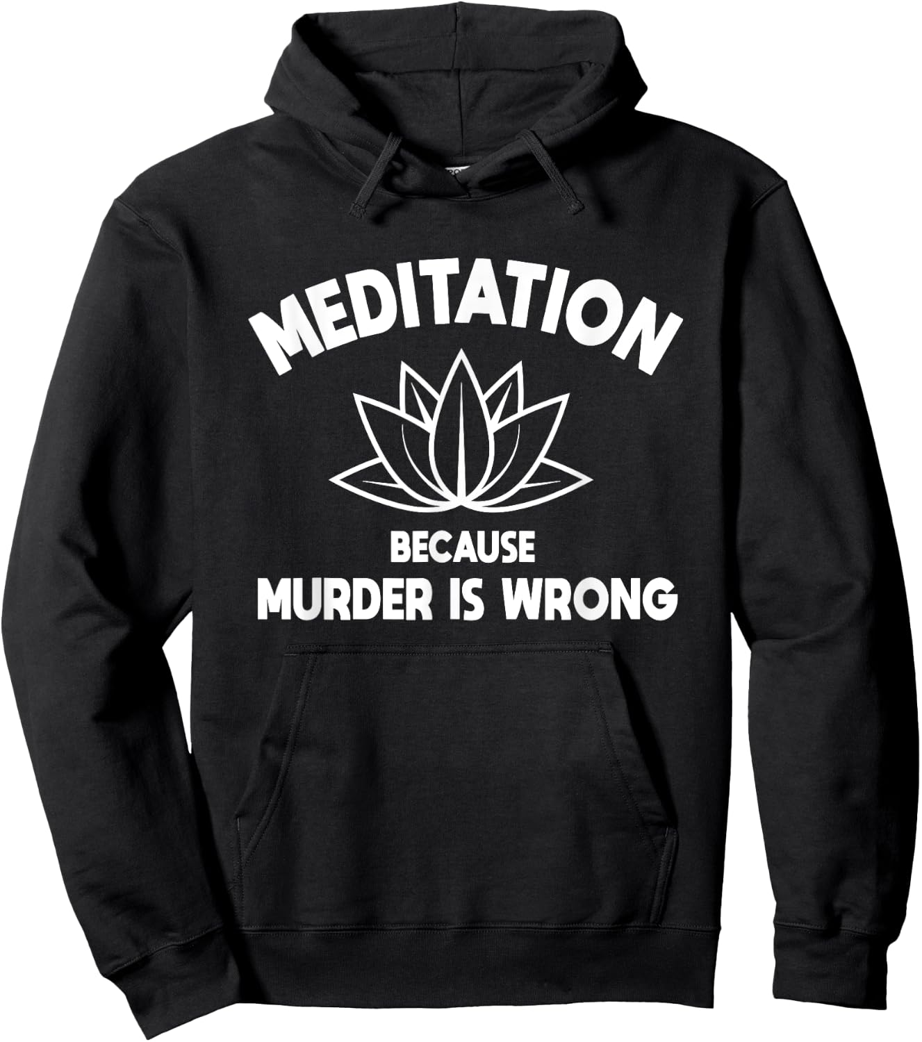 Meditation Because Murder Is Wrong Yoga Practitioner Yogi Hoodie - Hoodie | Black