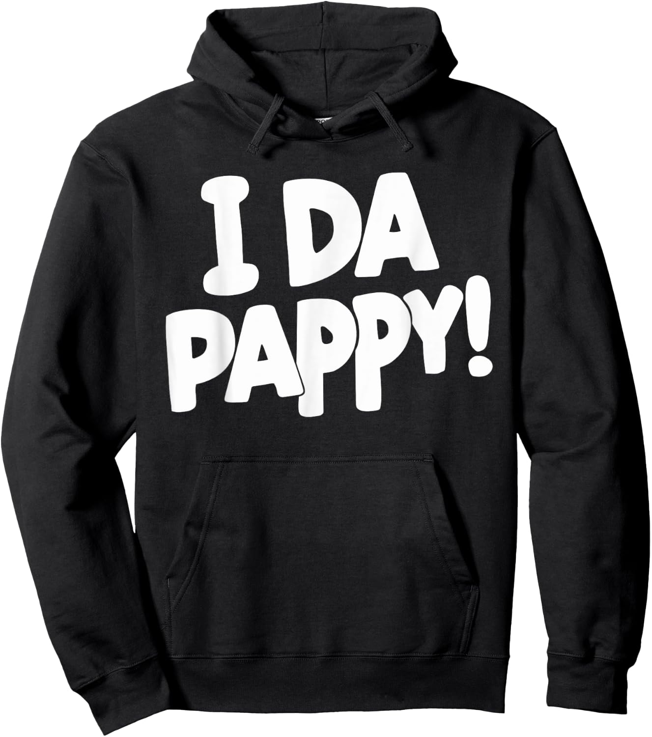 I Da Pappy! Hoodie - Hoodie | Black
