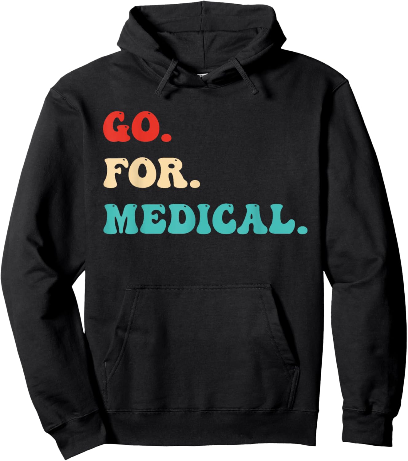 Go. For. Medical. Vintage Hoodie - Hoodie | Black