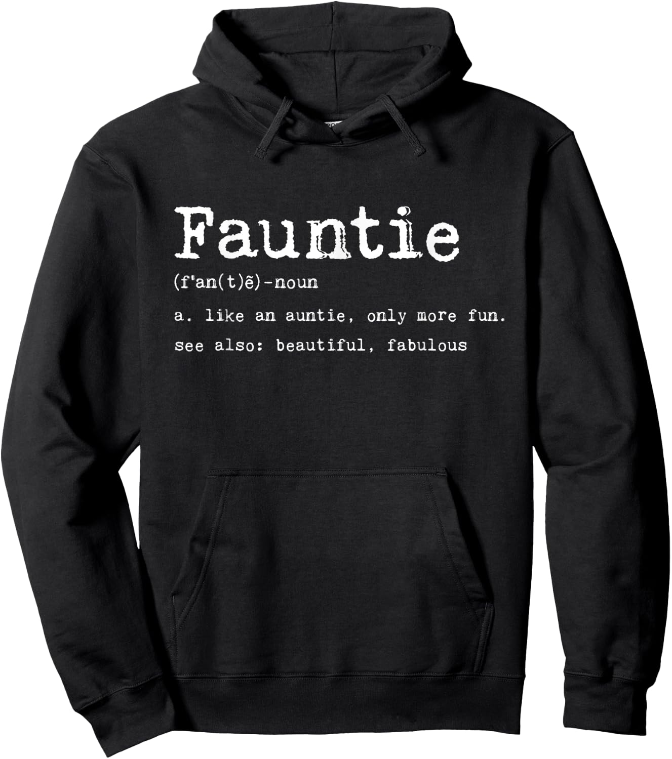 Fauntie Defintion Like An Auntie Only More Fun Beautiful Mom Hoodie - Hoodie | Black