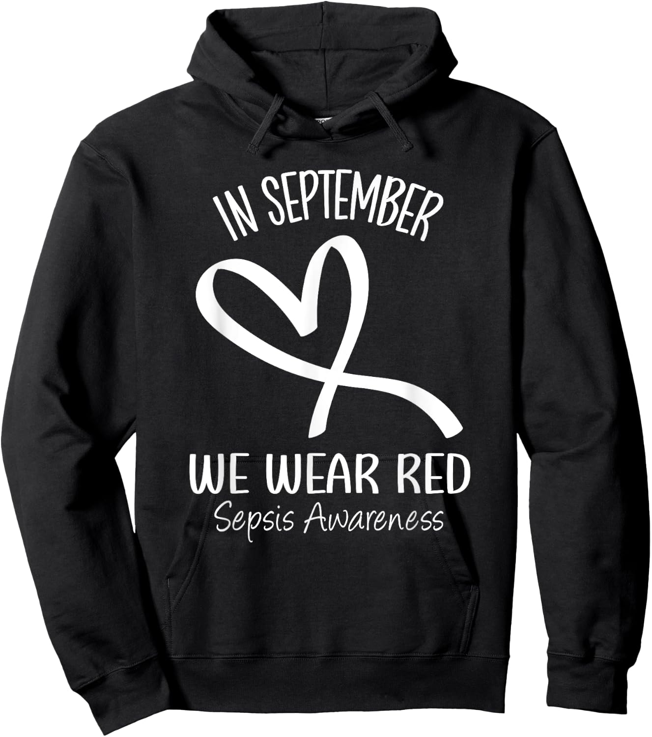 Heart In September We Wear Red Sepsis Awareness Ribbon Hoodie - Hoodie | Black