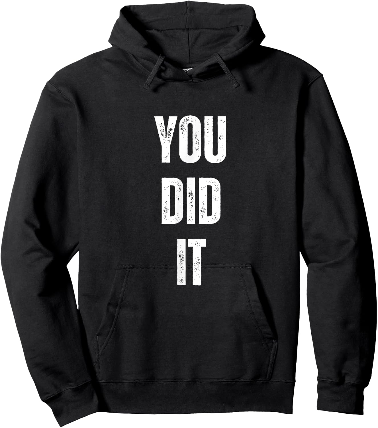 You Did It Congratulations to everything done Hoodie - Hoodie | Black