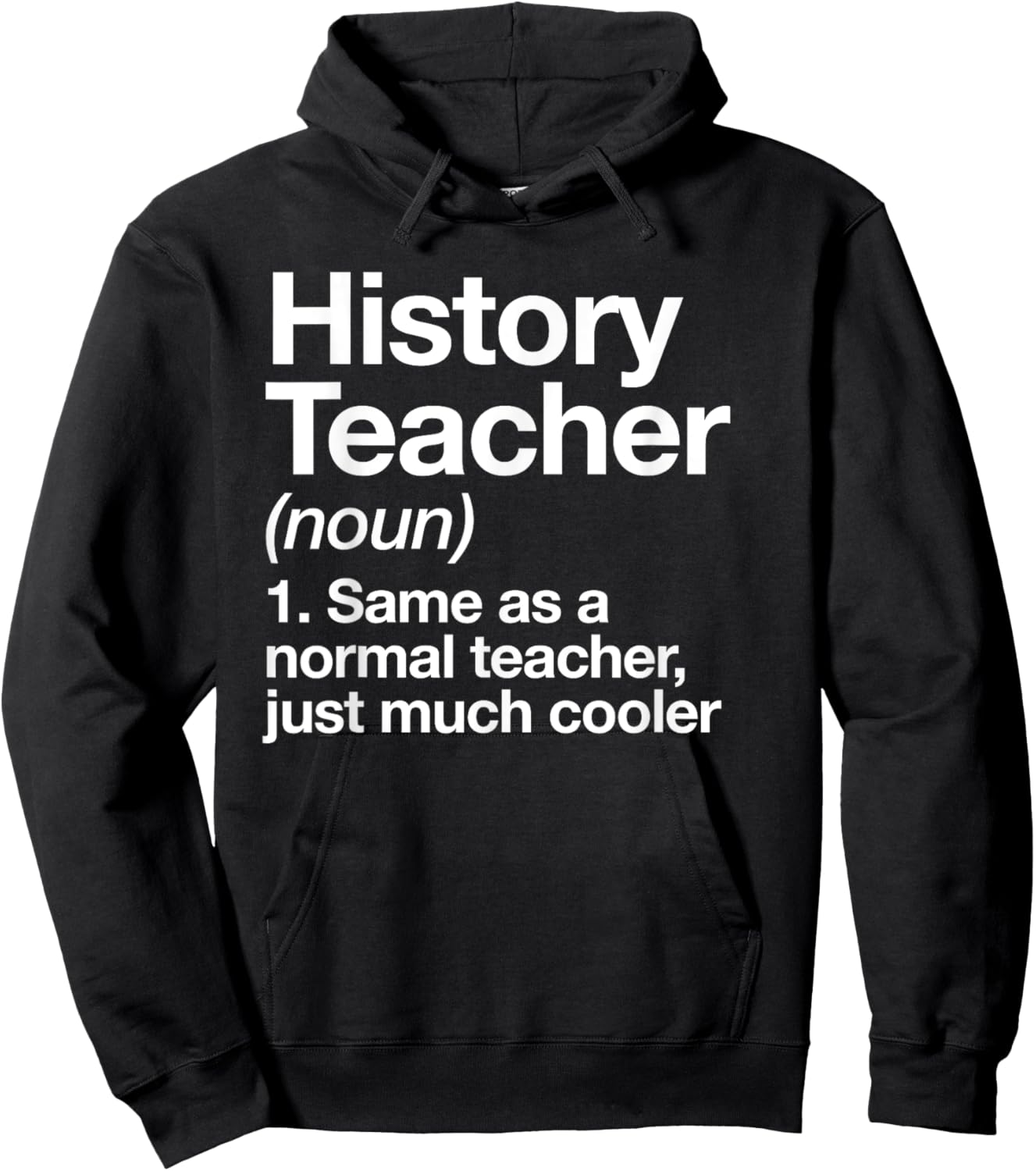 History Teacher Definition Funny Back to School First Day Hoodie - Hoodie | Black