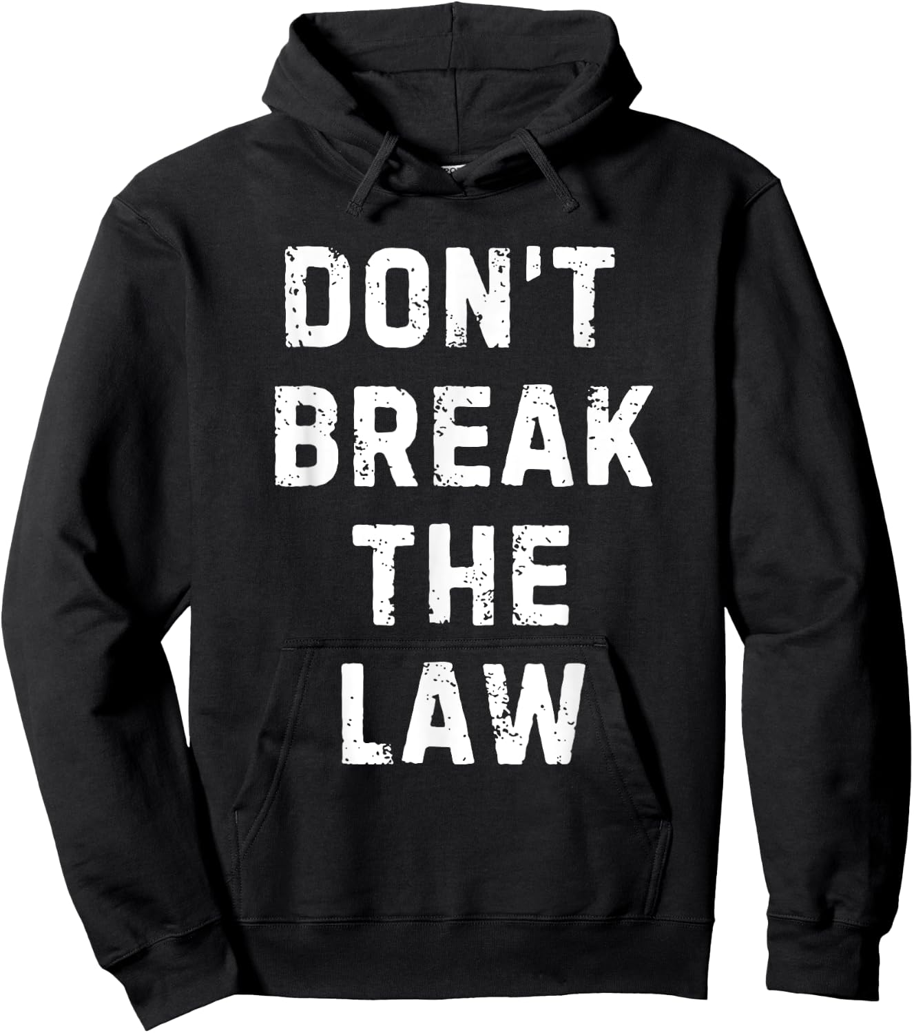 Don't Break The Law Hoodie - Hoodie | Black
