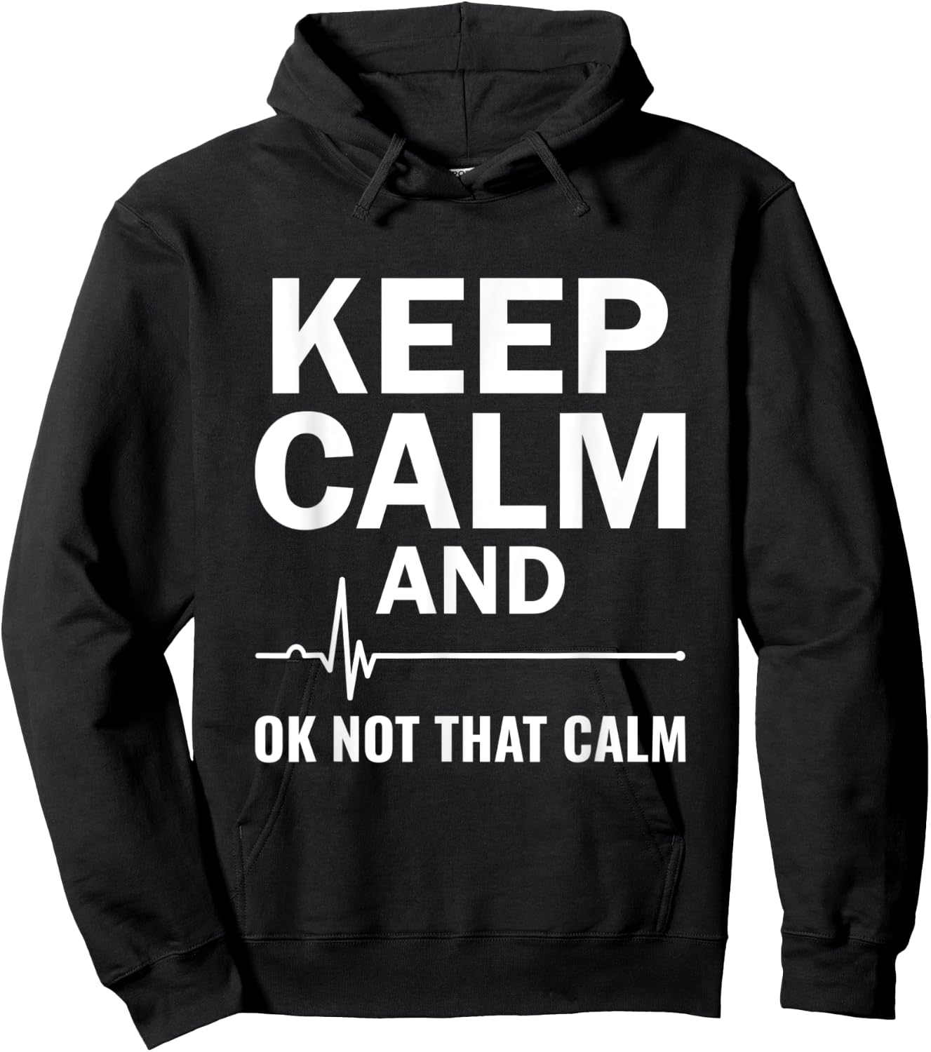 Keep Calm And Ok Not That Calm Cardiac Nurse EKG Technician Hoodie - Hoodie | Black