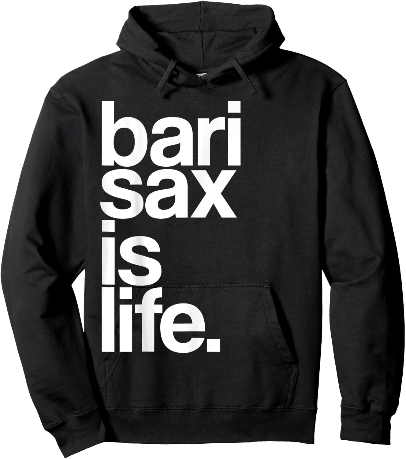 Baritone Saxophone Bari Sax Marching Band Music is Life Hoodie - Hoodie | Black
