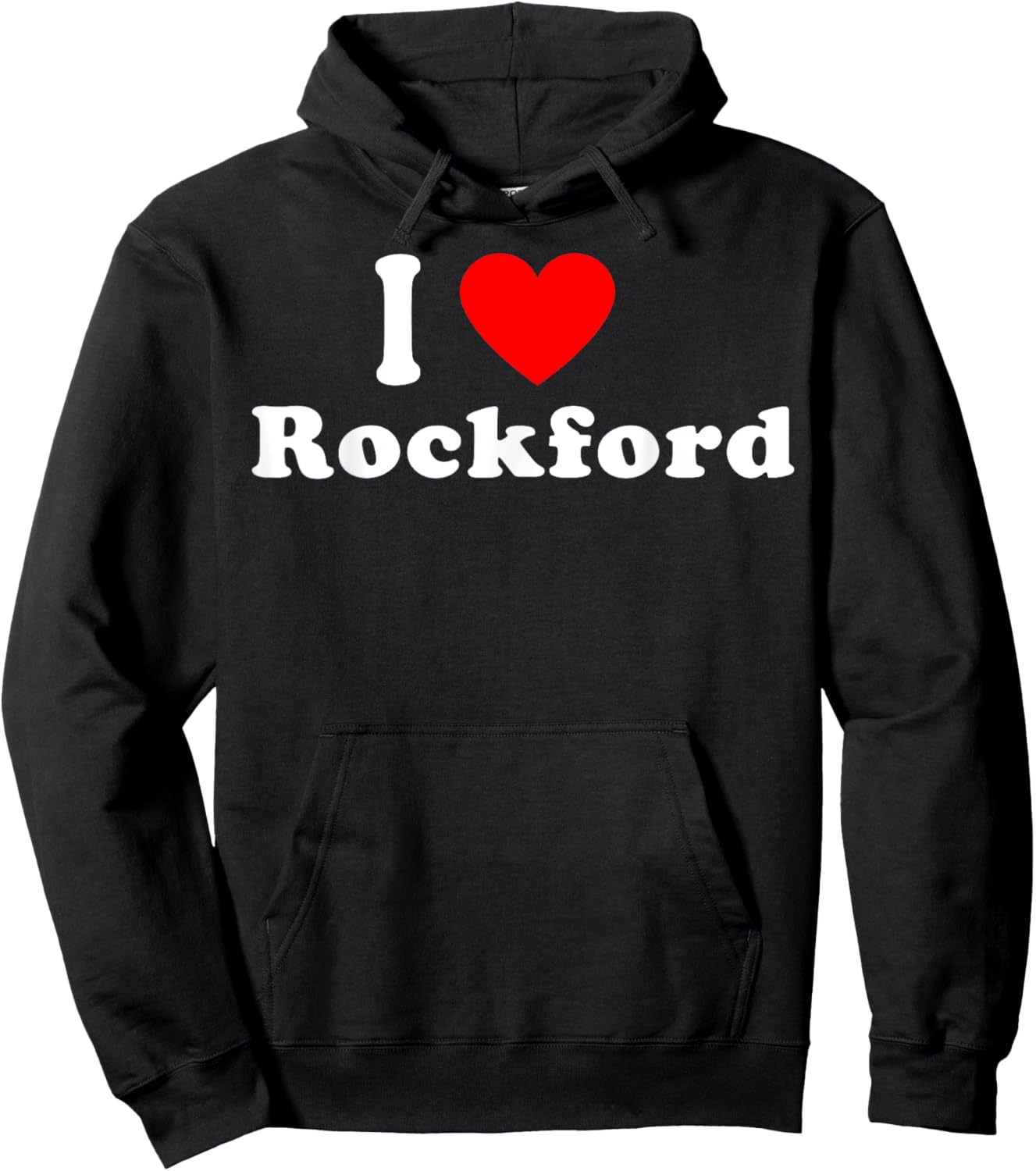 I Love Rockford City Illinois Hometown Classic Hoodie - Hoodie | Black