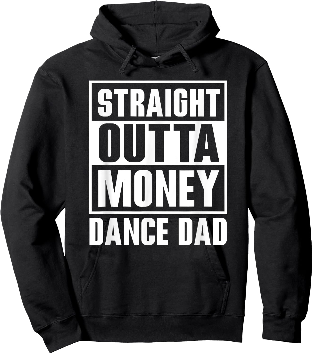 Dance Dad Straight Outta Money Funny For Dance Dads Hoodie - Hoodie | Black