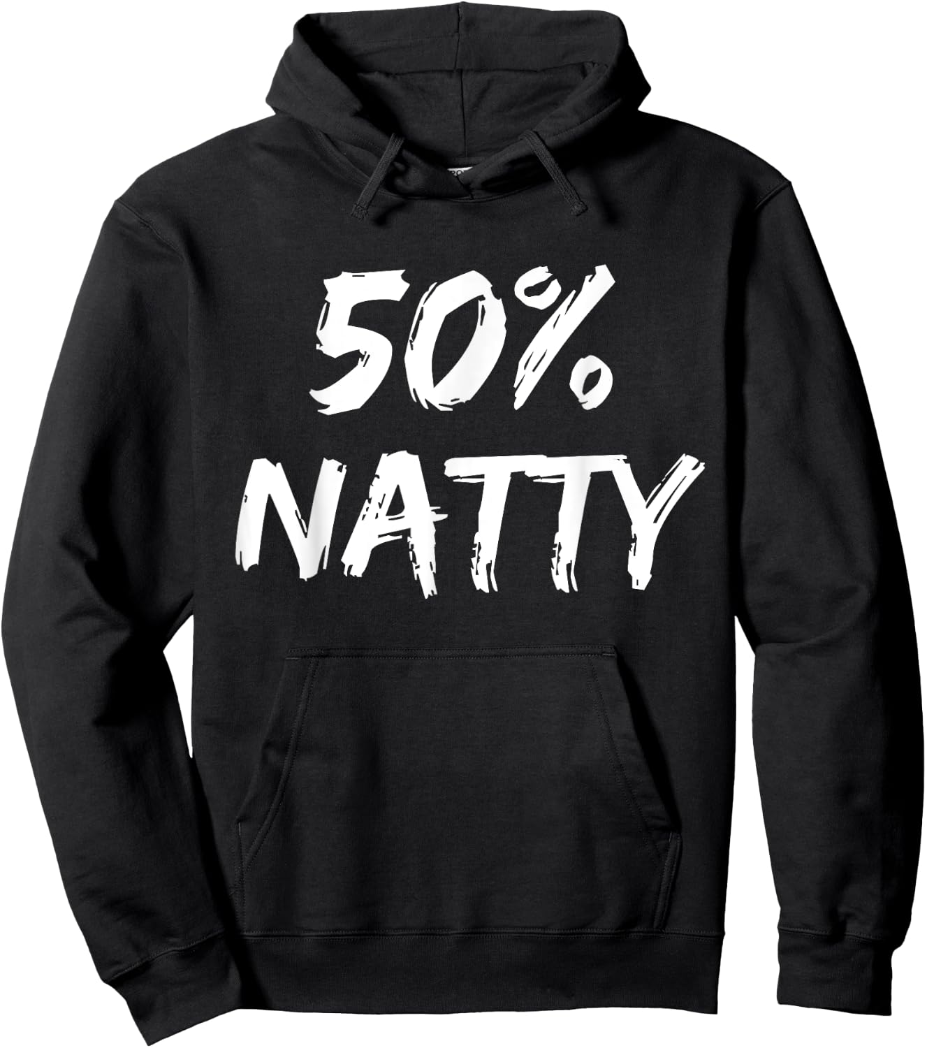 50 Percent Natty Mostly Natural Bodybuilder Steroid Joke Hoodie - Hoodie | Black