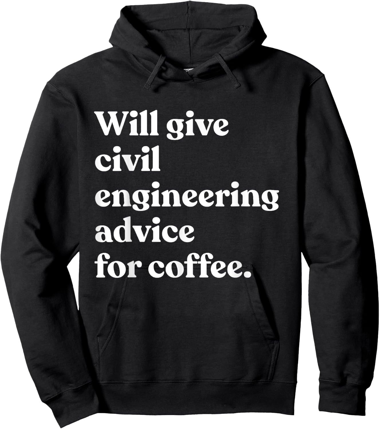 Will Give Civil Engineering Advice For Coffee Funny Engineer Hoodie - Hoodie | Black