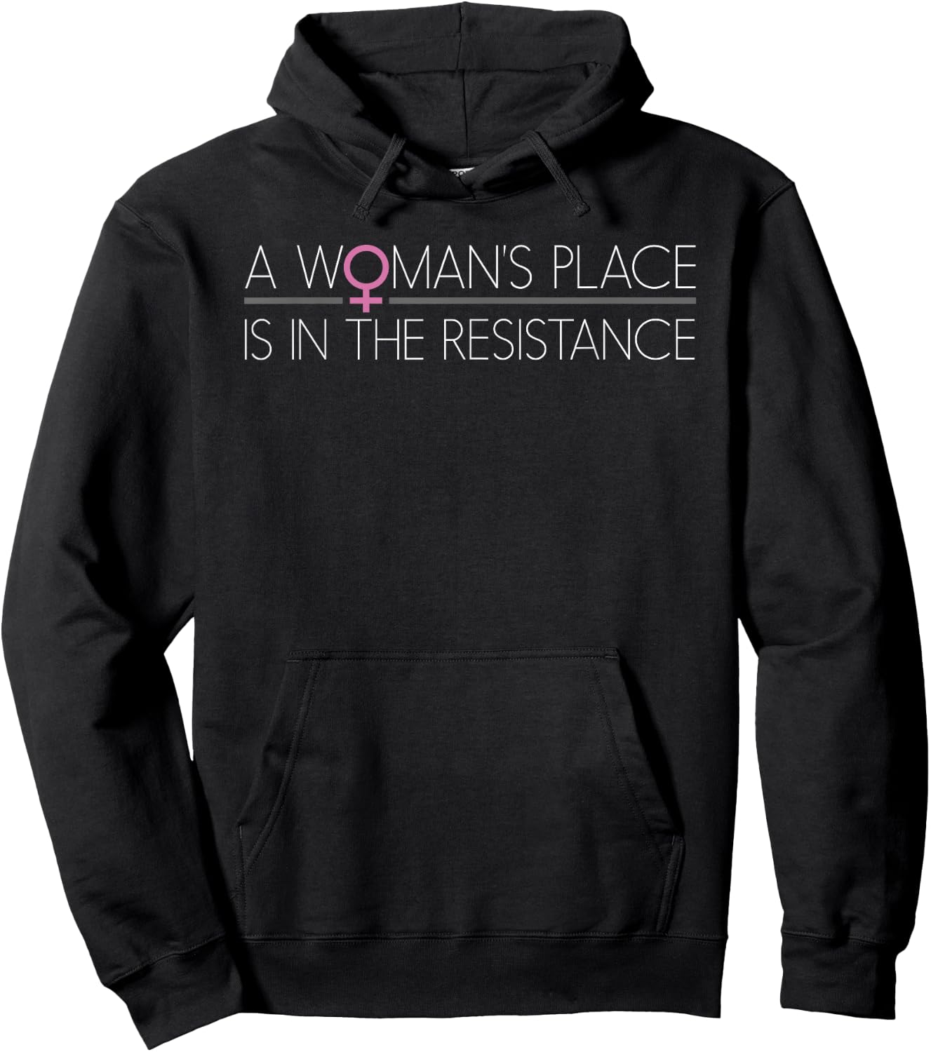 A Woman's Place is in the Resistance Hoodie - Hoodie | Black