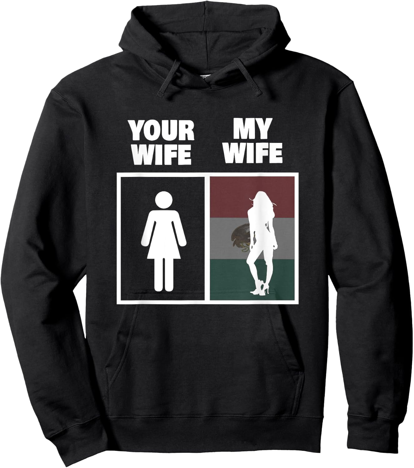 My Mexican Wife is Hotter Than Yours Funny Latina Girls Hoodie - Hoodie | Black