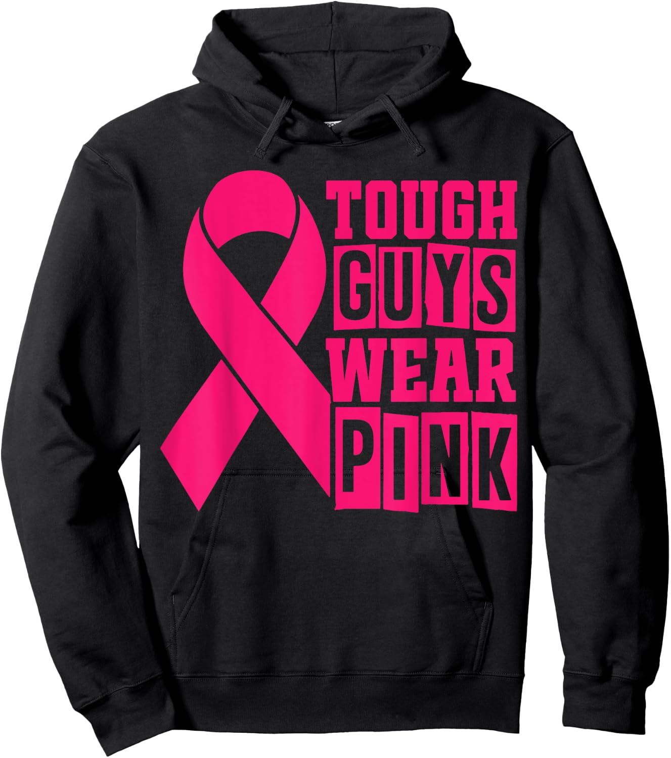 Breast Cancer Supporters - Tough Guys Wear Pink Hoodie - Hoodie | Black