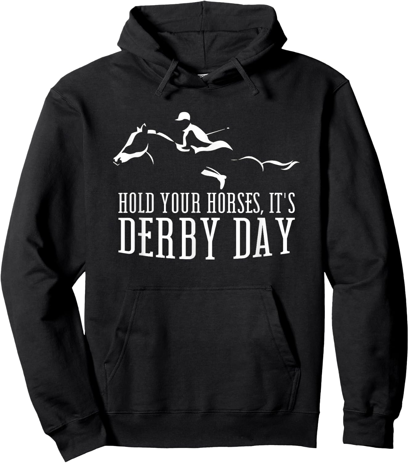 Hold your Horses It's Derby Day Horse Jockey Horse Racing Hoodie - Hoodie | Black