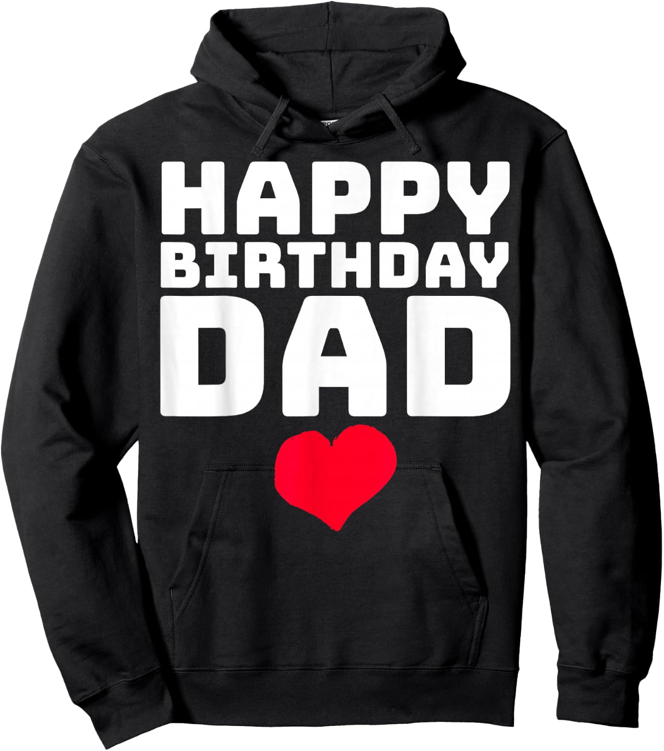 Happy Birthday Dad Hoodie - Hoodie | Black