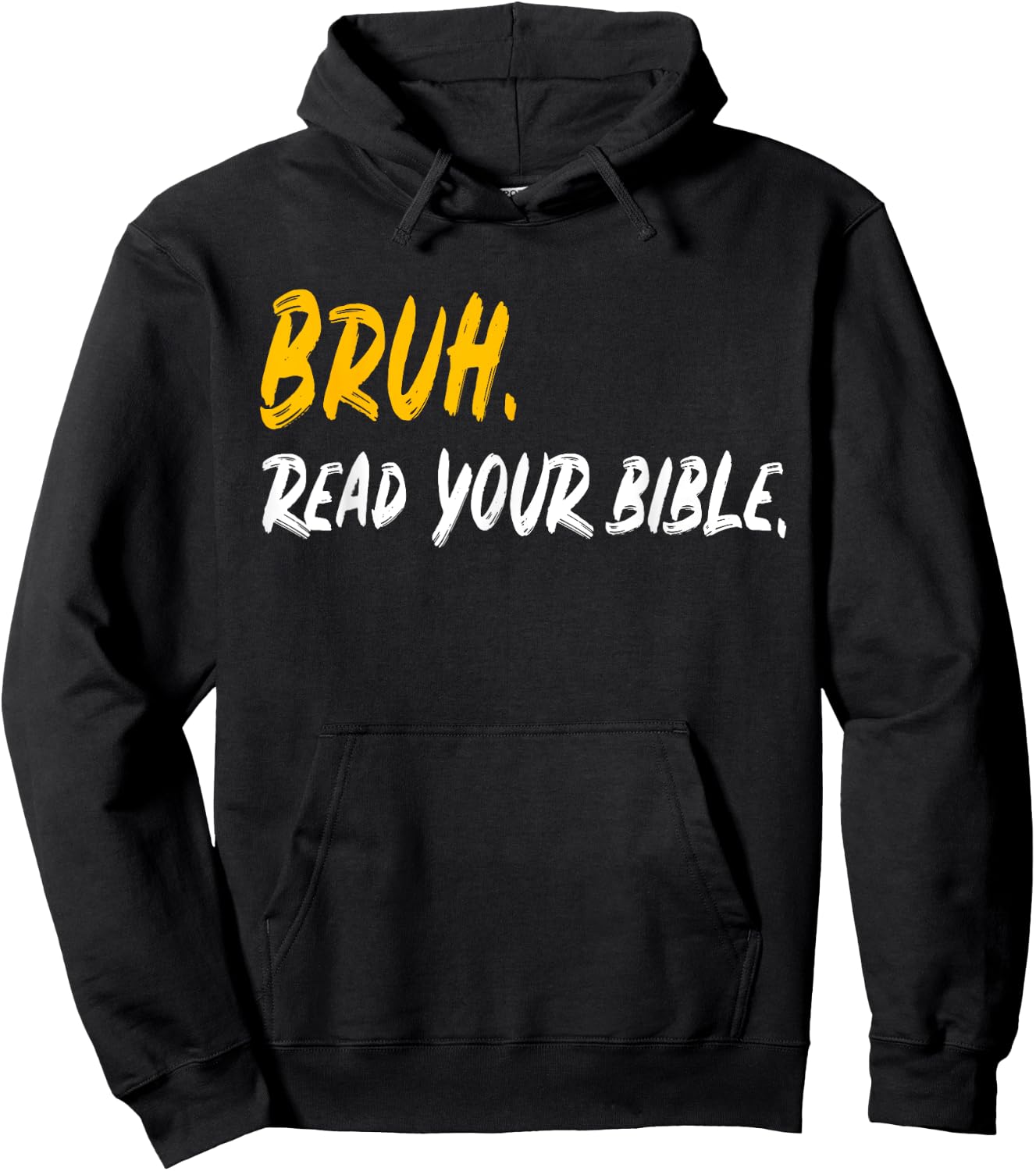 Funny Bruh. Read your Bible Meme Christian Believer Gift Hoodie - Hoodie | Black