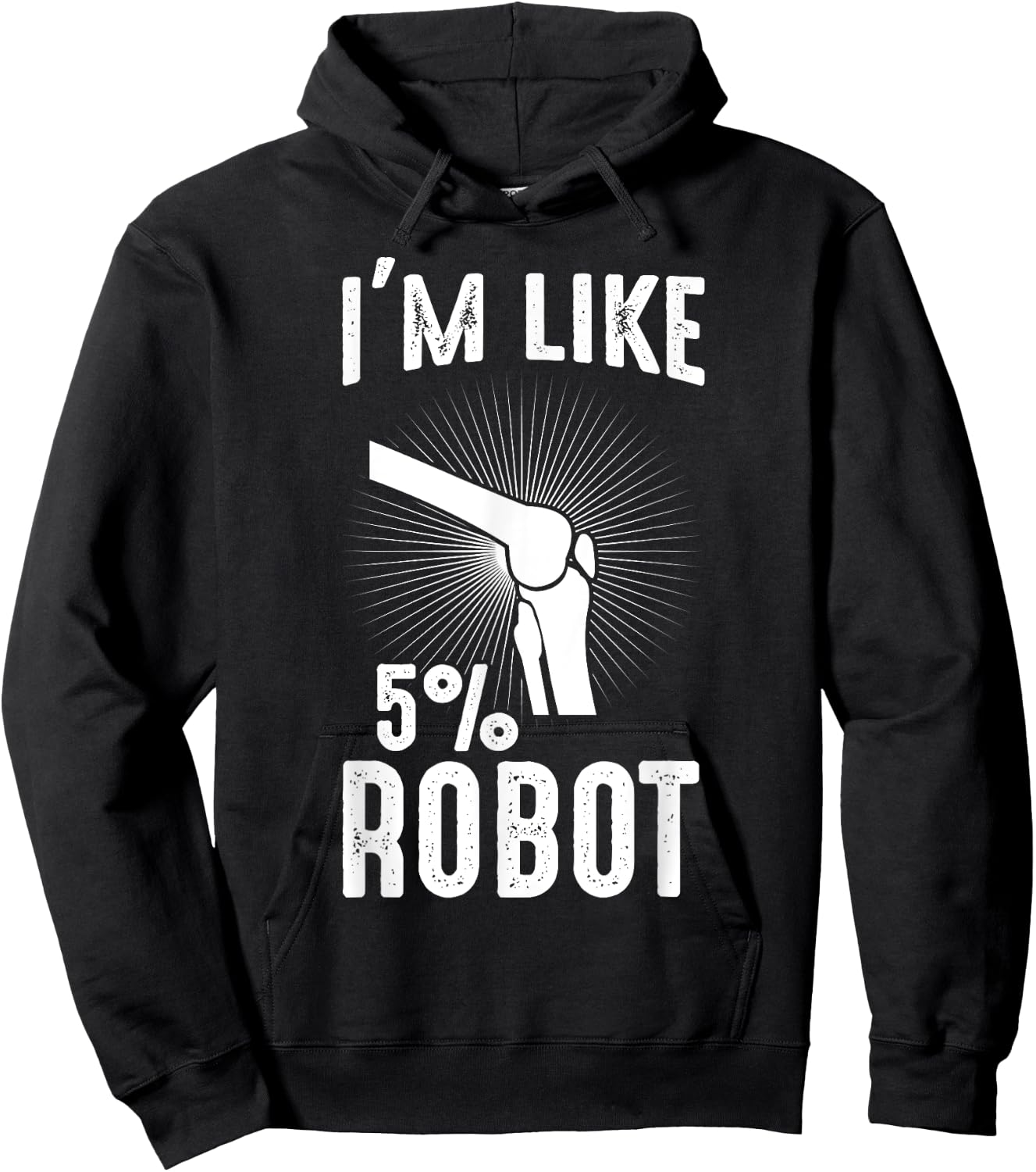 Funny Retro Vintage Knee Replacement 5 Percent Robot Hoodie - Hoodie | Black