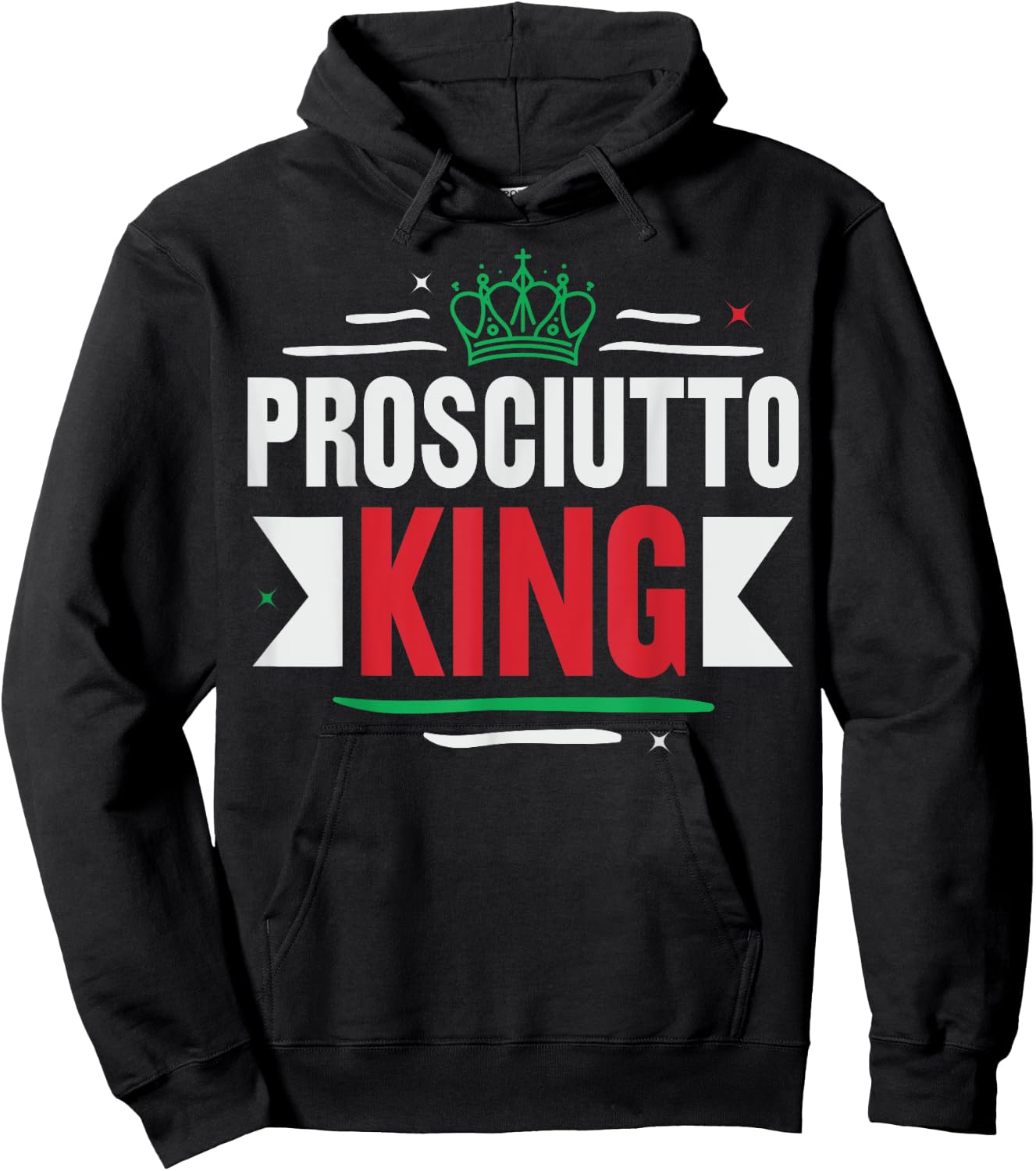 Prosciutto King Design for a Prosciutto lover Hoodie - Hoodie | Black