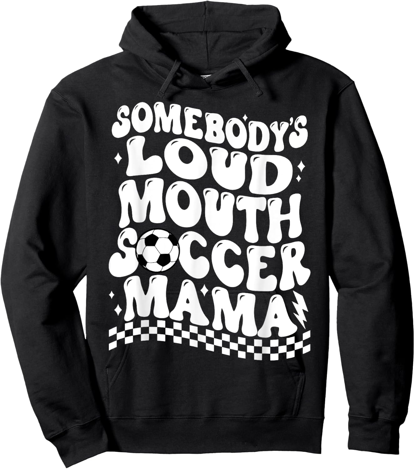 Somebody's Loud Mouth Soccer Mama Hoodie - Hoodie | Black