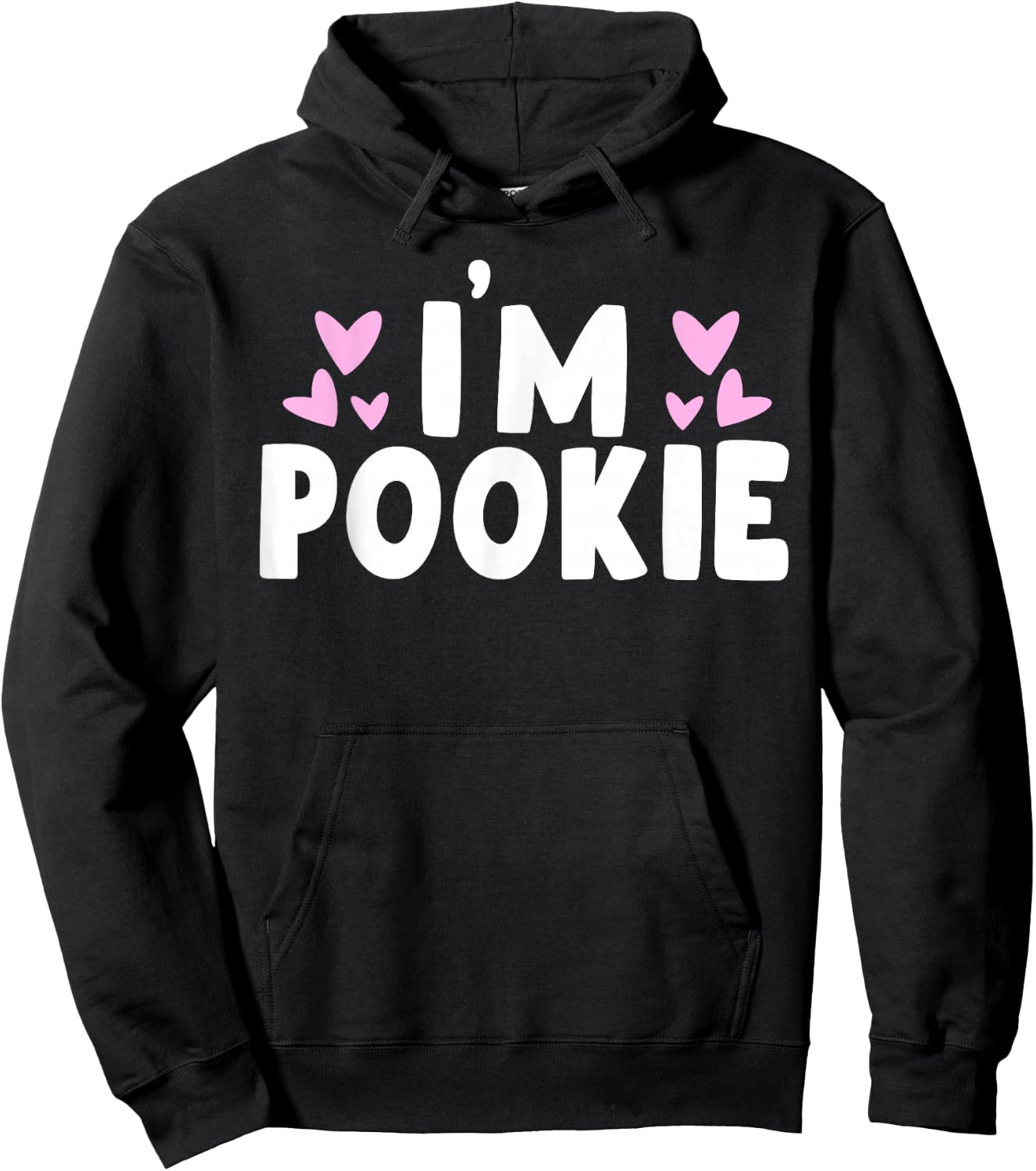 I'm Pookie I Am Pookie Hoodie - Hoodie | Black