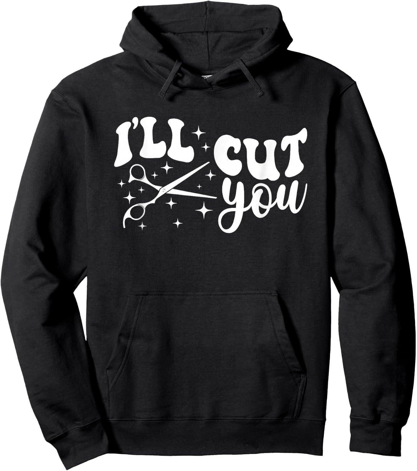 I'll Cut You Haircutting Hairdresser Hair Stylist Hoodie - Hoodie | Black