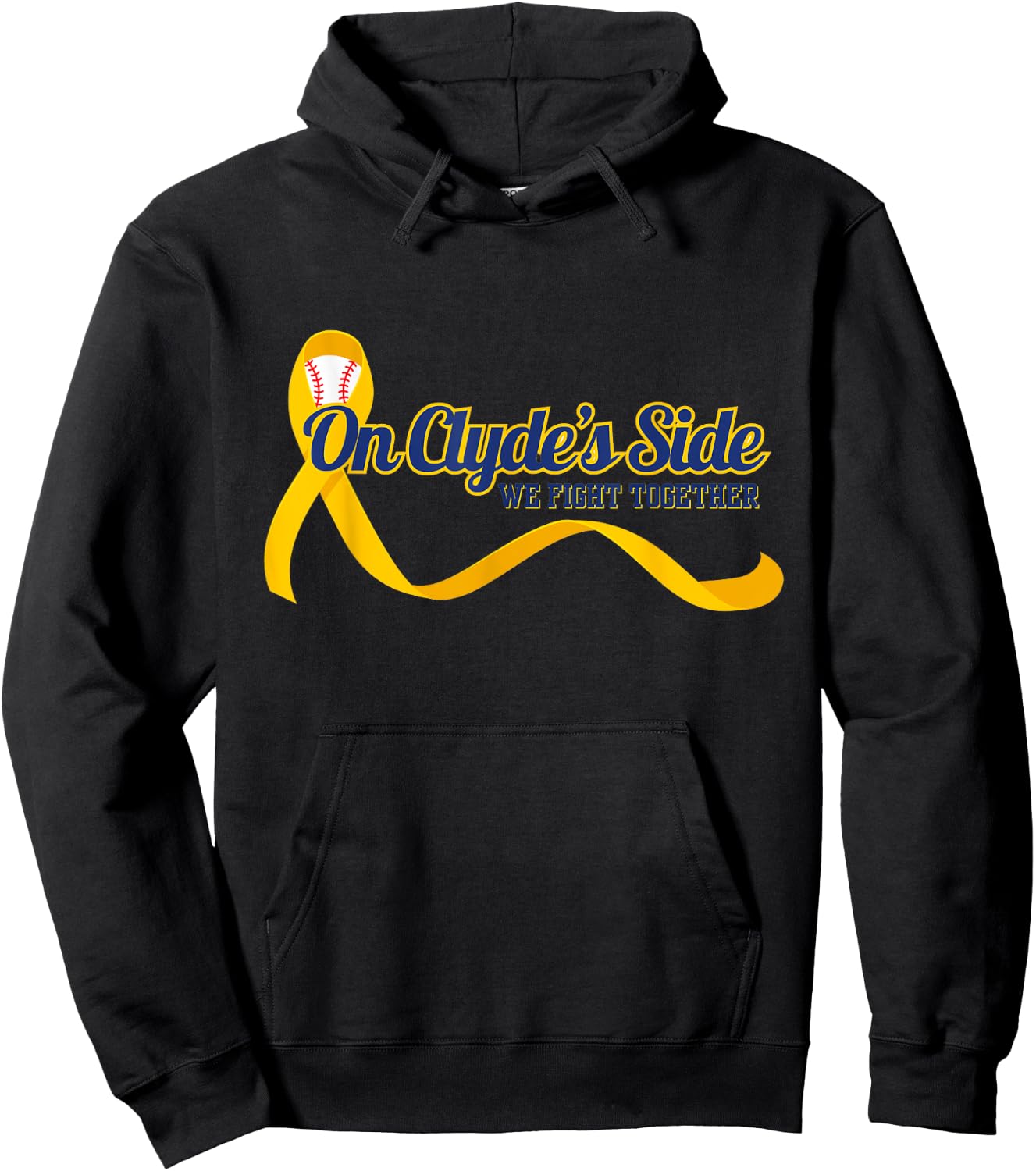 On Clyde's Side Baseball: We Fight Together Cancer Awareness Hoodie - Hoodie | Black