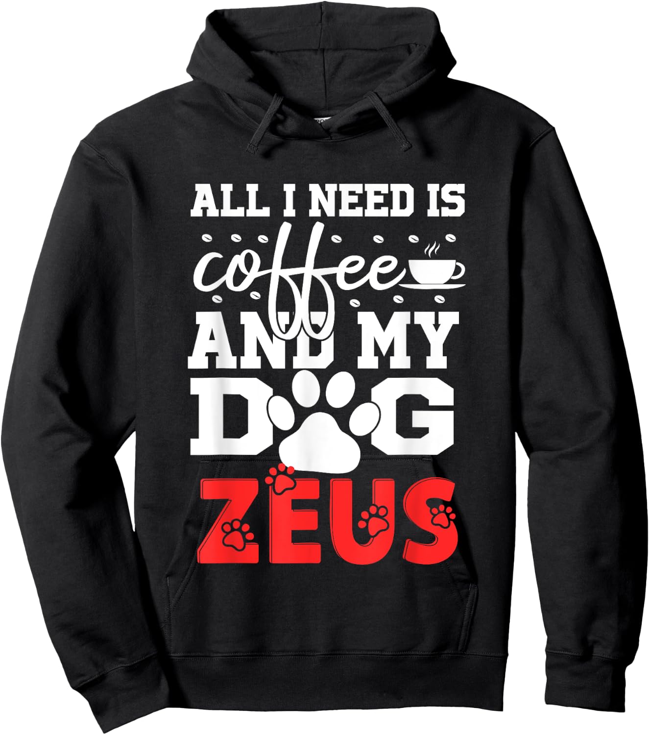 Dog Name Zeus All In Need Is Coffee My Dog Named Zeus Women Girls Kids Hoodie - Hoodie | Black