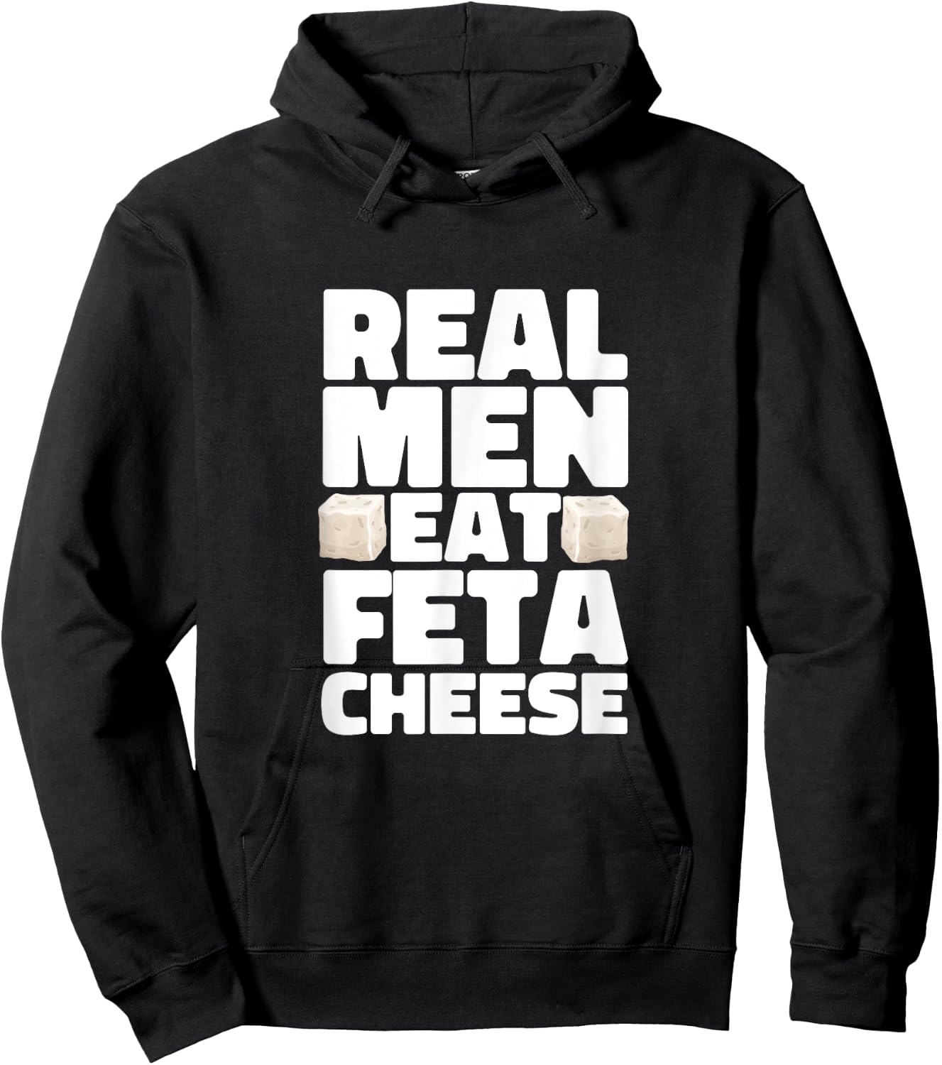 Real Men Eat Feta Cheese Milk Soft Cheese Greek Cheese Hoodie - Hoodie | Black
