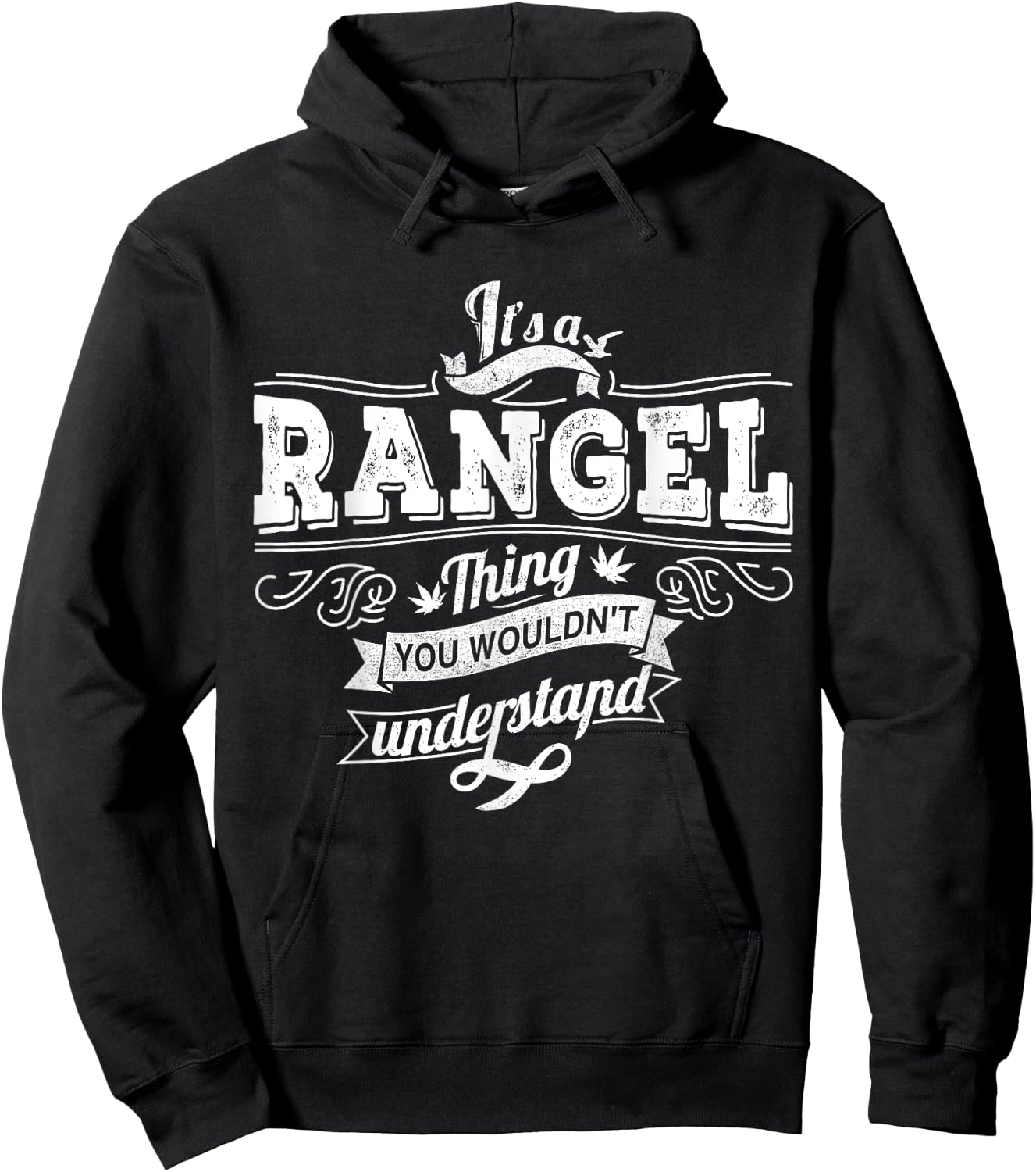 It's A RANGEL Thing You Wouldn't Understand Family Name Hoodie - Hoodie | Black